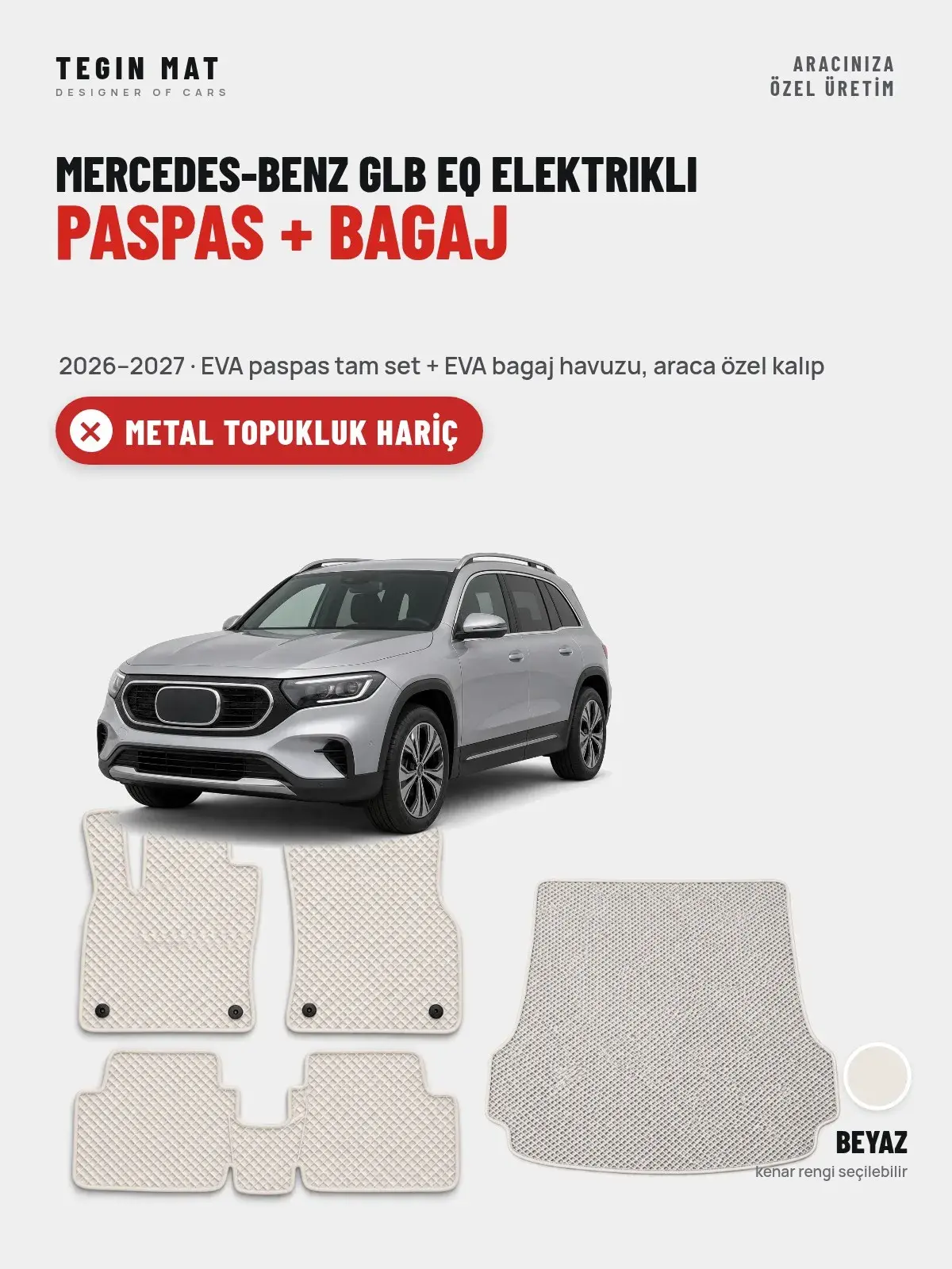 Mercedes-Benz GLB EQ Elektrikli EVA Paspas + Bagaj Havuzu Seti (2026–2027) Beyaz – Metal Topukluk Hariç (1)