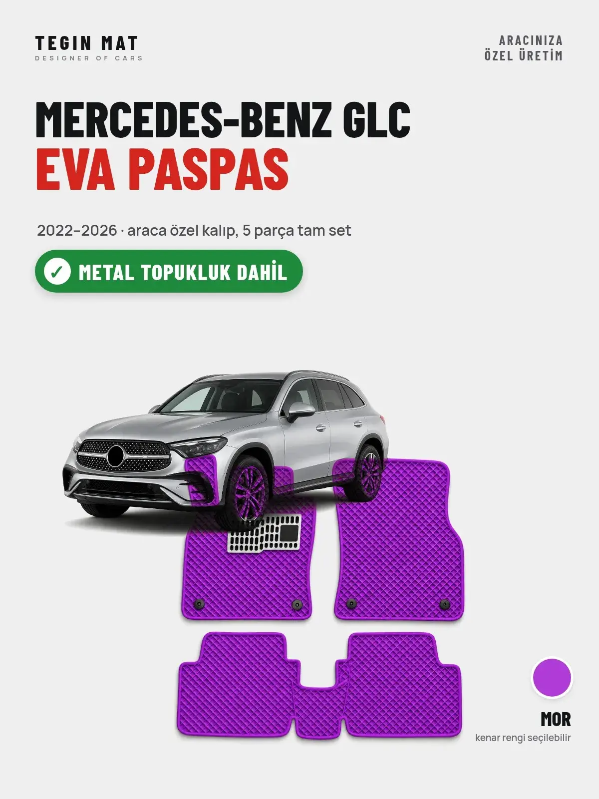 Mercedes-Benz GLC EVA Oto Paspas Tam Set (2022–2026) Mor – Metal Topukluk Dahil (1)