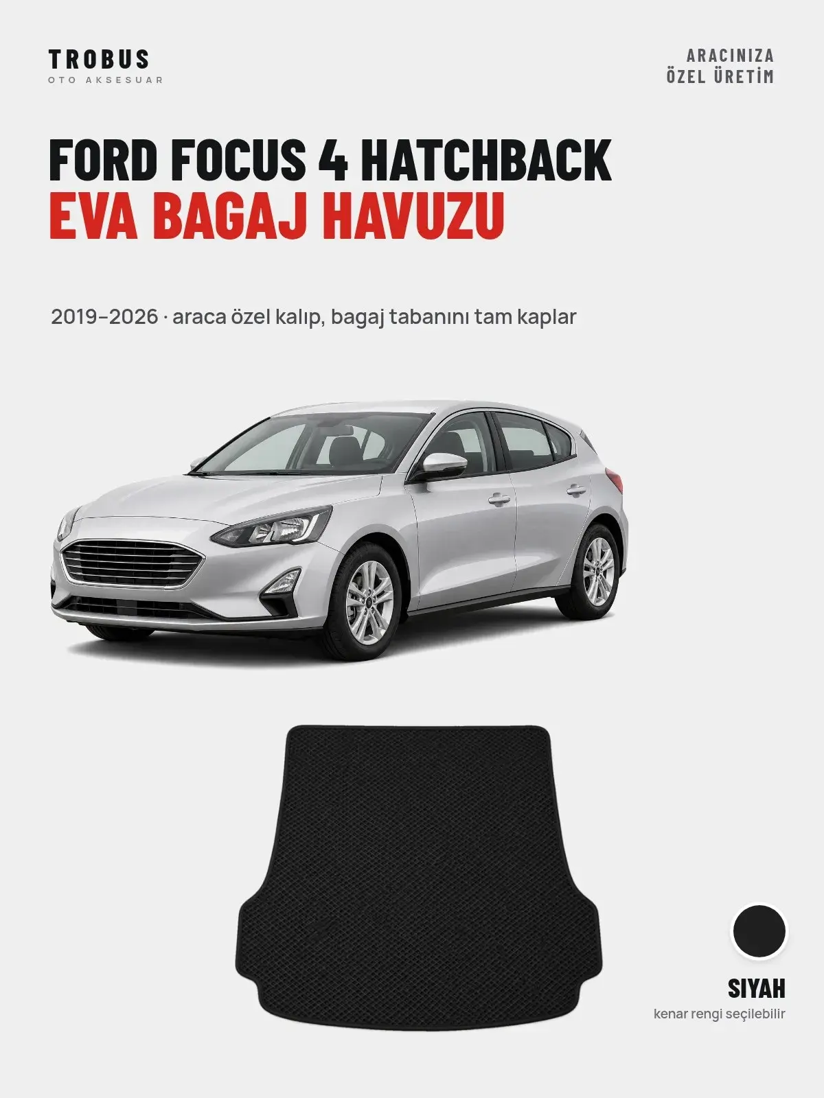 Ford Focus 4 Hatchback EVA Bagaj Havuzu (2019–2026) Siyah – Araca Özel Kalıp (1)