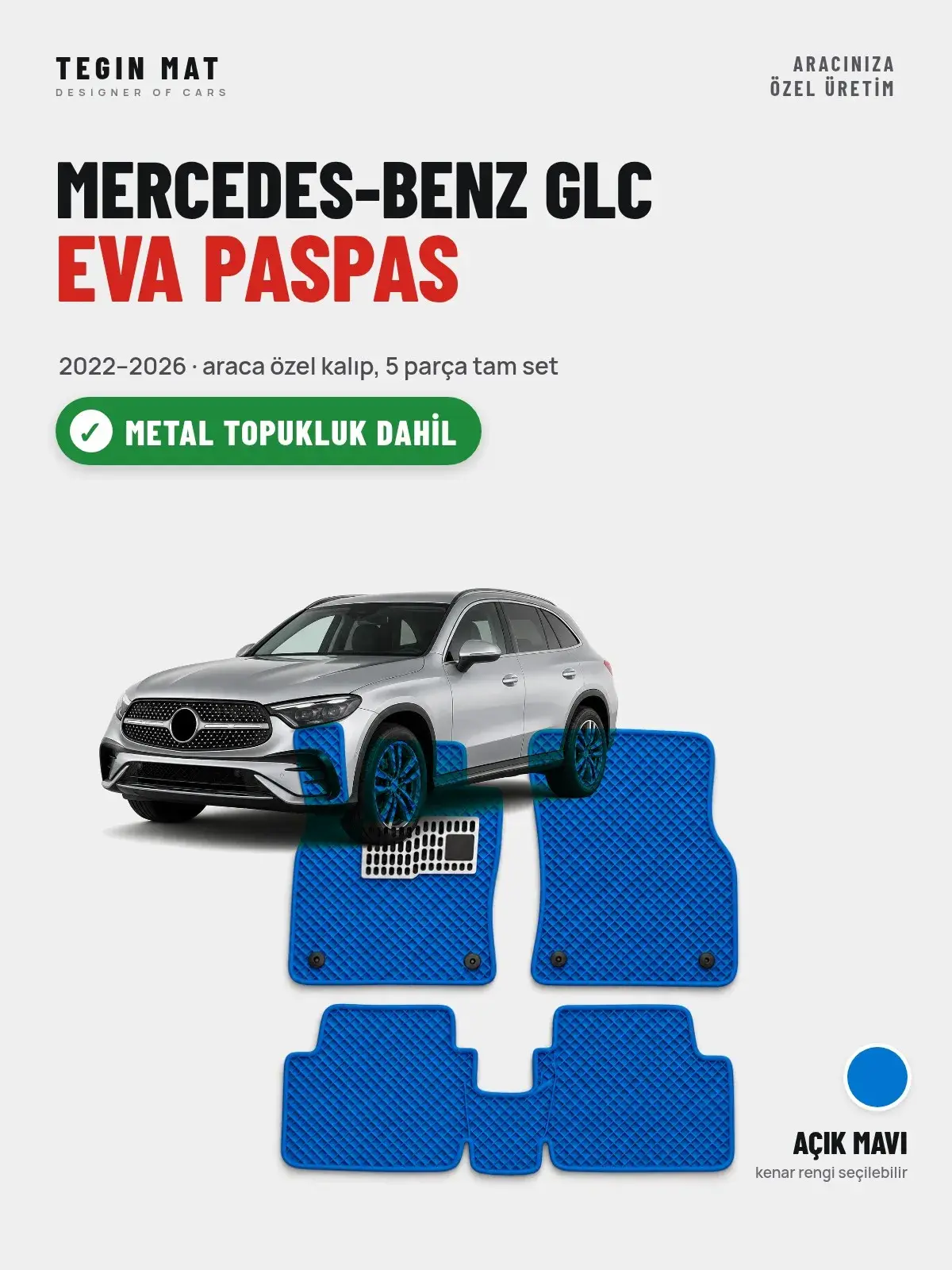 Mercedes-Benz GLC EVA Oto Paspas Tam Set (2022–2026) Açık Mavi – Metal Topukluk Dahil (1)