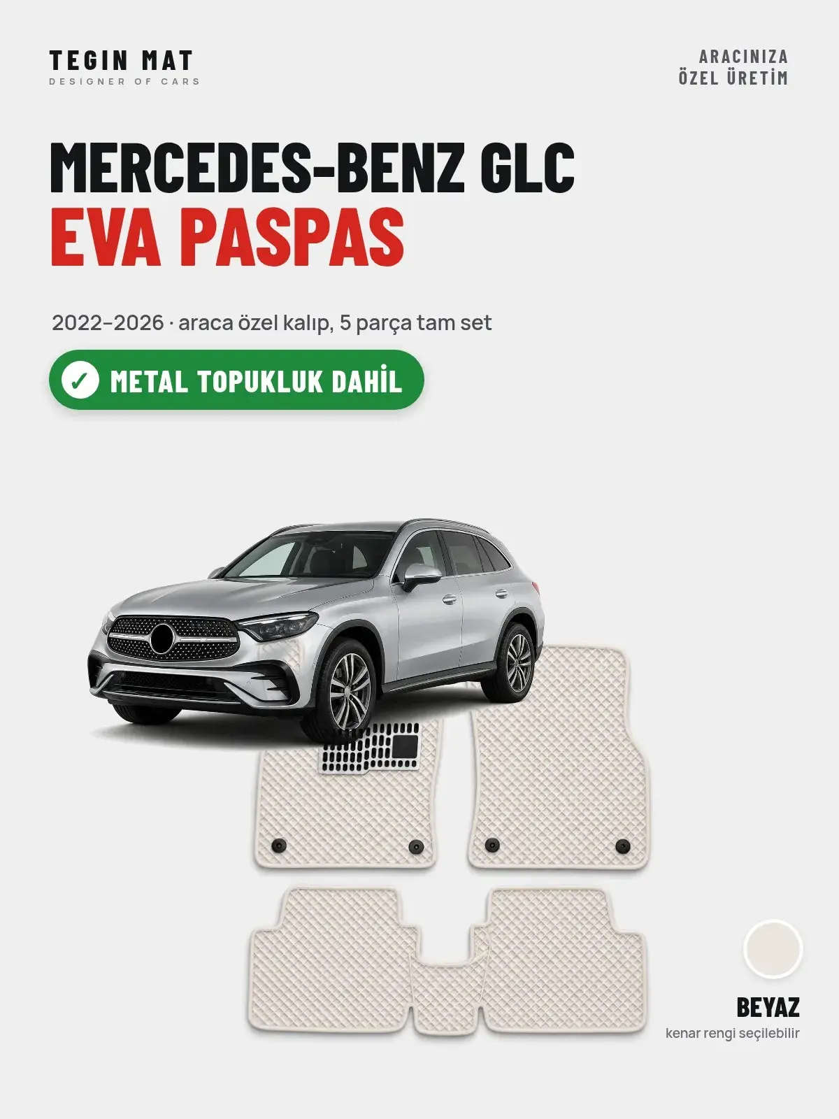 Mercedes-Benz GLC EVA Oto Paspas Tam Set (2022–2026) Beyaz – Metal Topukluk Dahil (1)