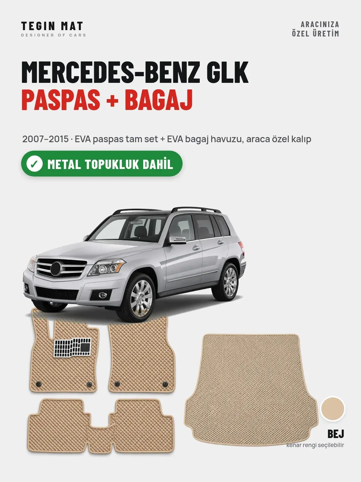 Mercedes-Benz Glk EVA Paspas + Bagaj Havuzu Seti (2007–2015) Bej – Metal Topukluk Dahil (1)