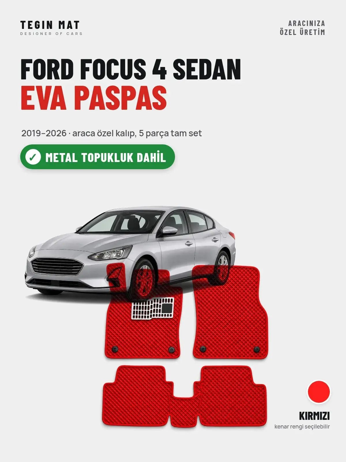 Ford Focus 4 Sedan EVA Oto Paspas Tam Set (2019–2026) Kırmızı – Metal Topukluk Dahil (1)