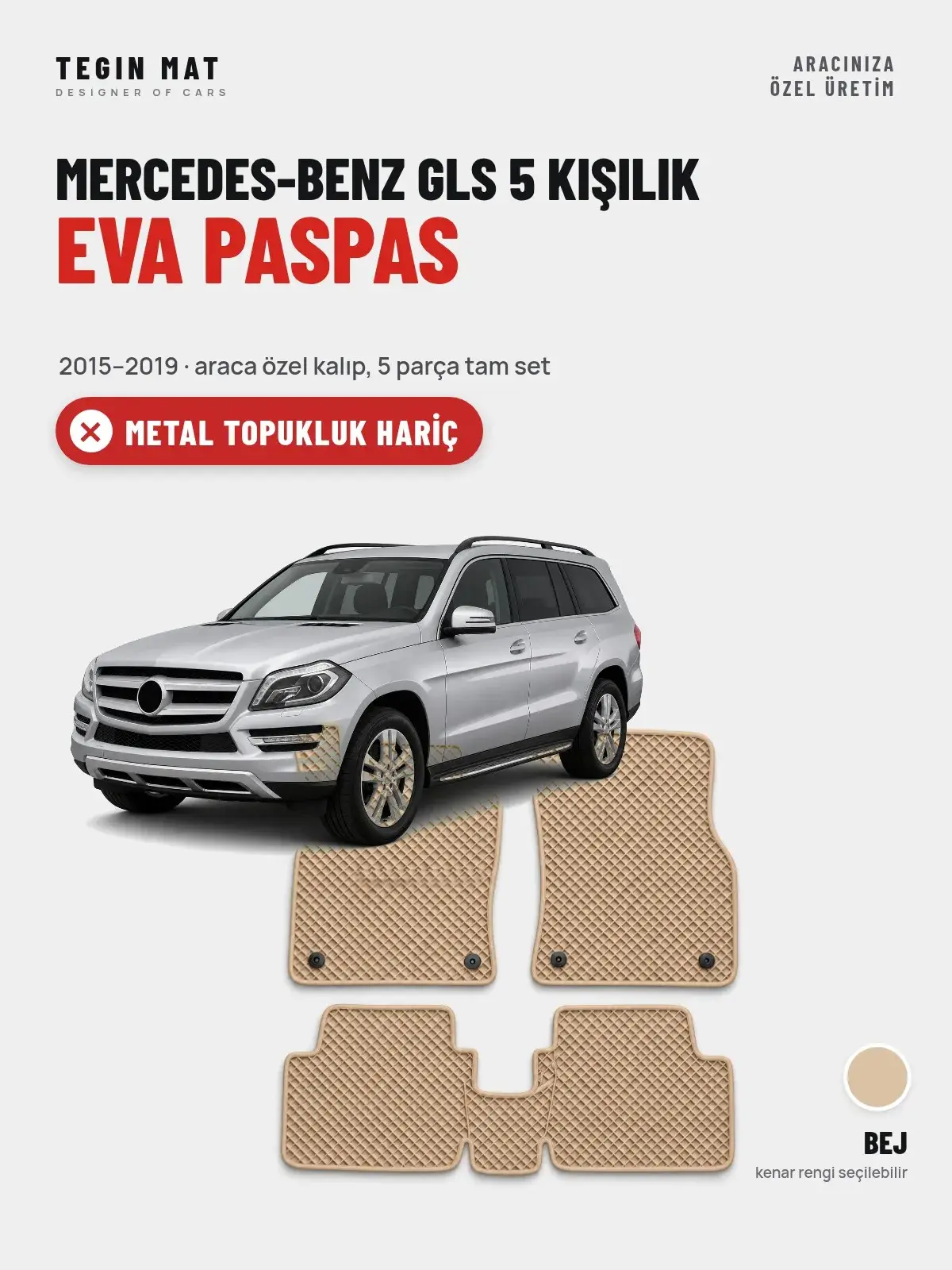 Mercedes-Benz GLS 5 Kişilik EVA Oto Paspas Tam Set (2015–2019) Bej – Metal Topukluk Hariç (1)