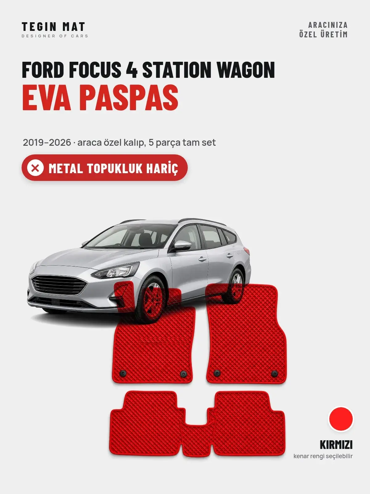Ford Focus 4 Station Wagon EVA Oto Paspas Tam Set (2019–2026) Kırmızı – Metal Topukluk Hariç (1)