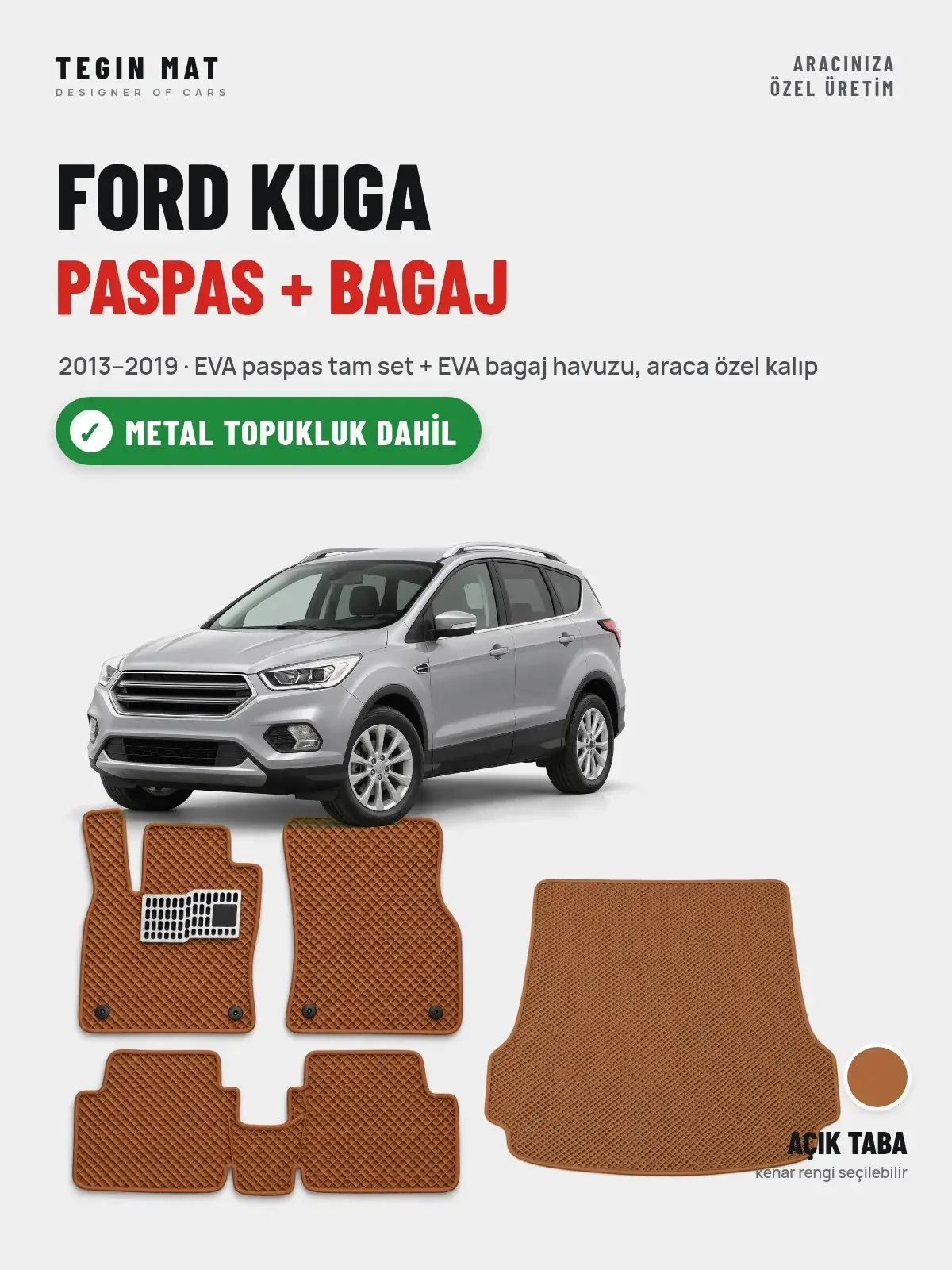 Ford Kuga EVA Paspas + Bagaj Havuzu Seti (2013–2019) Açık Taba – Metal Topukluk Dahil (1)