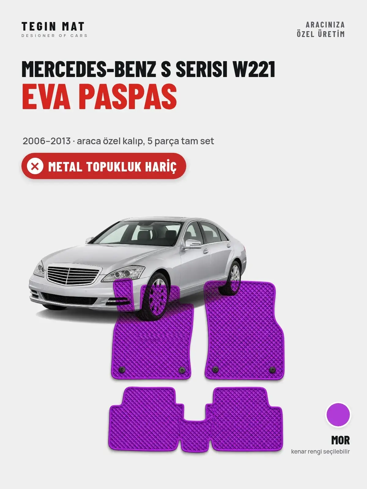 Mercedes-Benz S Serisi W221 EVA Oto Paspas Tam Set (2006–2013) Mor – Metal Topukluk Hariç (1)