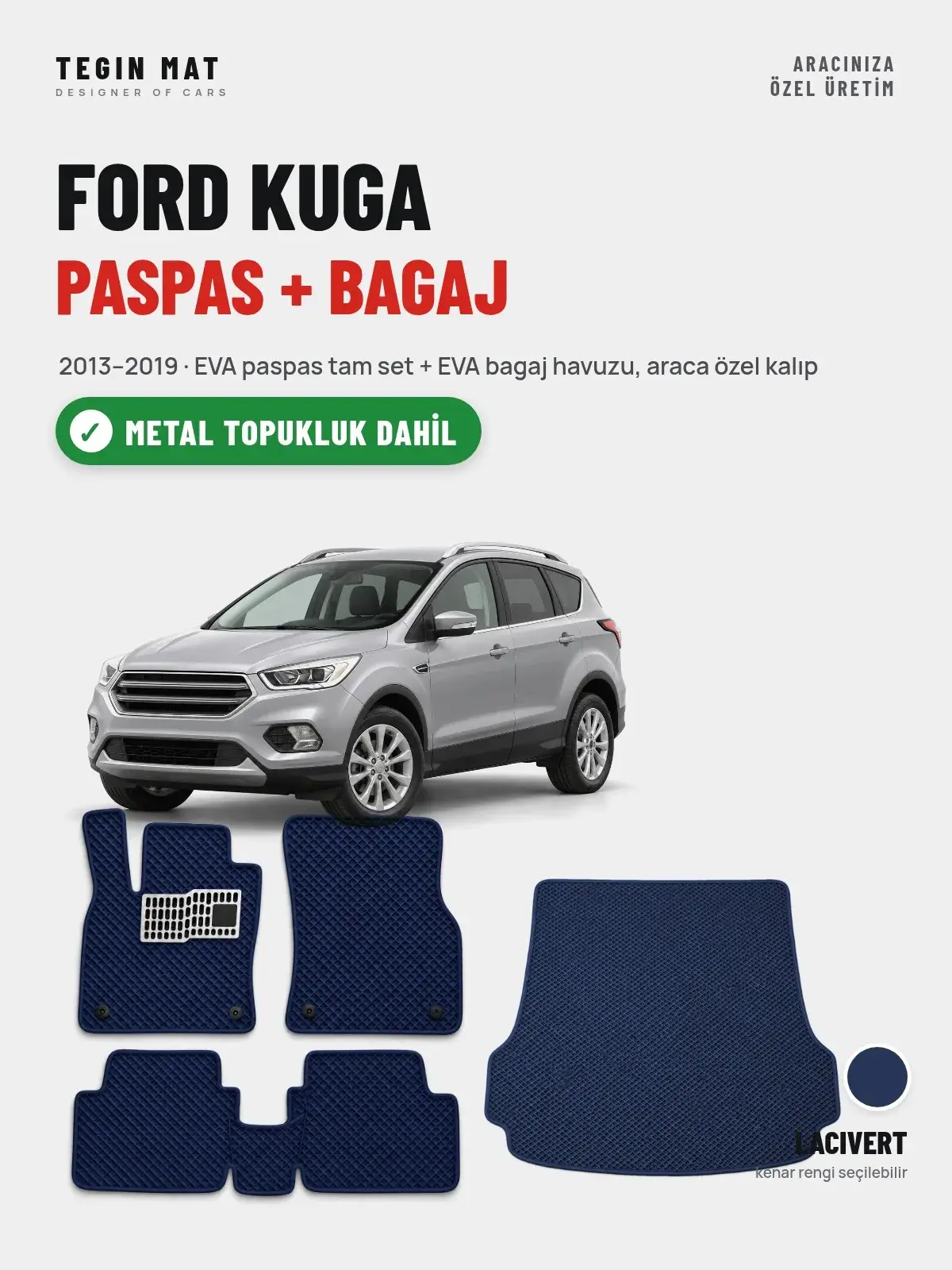 Ford Kuga EVA Paspas + Bagaj Havuzu Seti (2013–2019) Lacivert – Metal Topukluk Dahil (1)