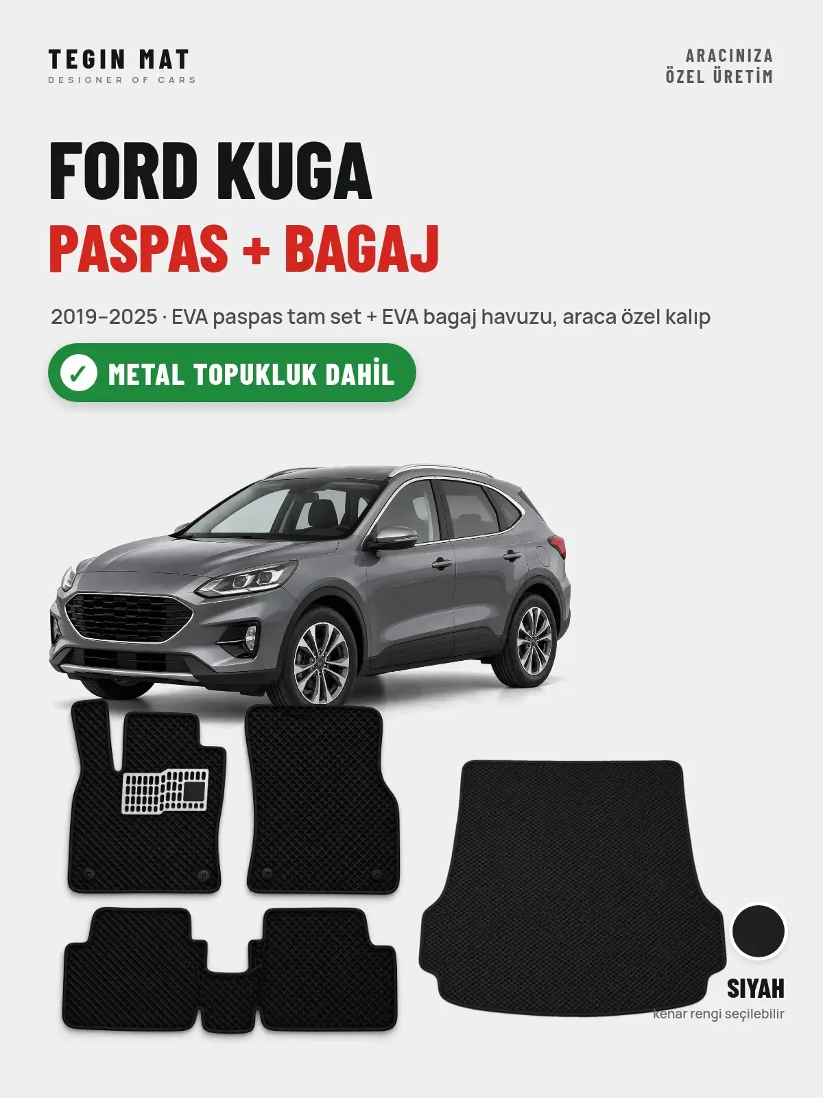 Ford Kuga EVA Paspas + Bagaj Havuzu Seti (2019–2025) Siyah – Metal Topukluk Dahil (1)