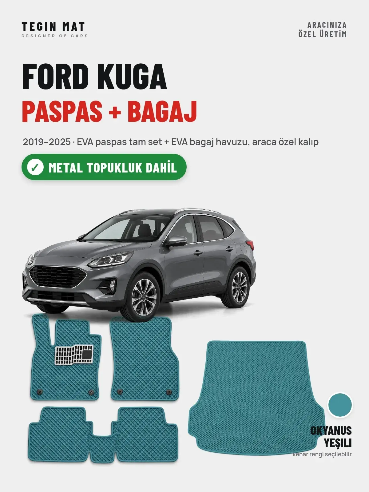 Ford Kuga EVA Paspas + Bagaj Havuzu Seti (2019–2025) Okyanus Yeşili – Metal Topukluk Dahil (1)