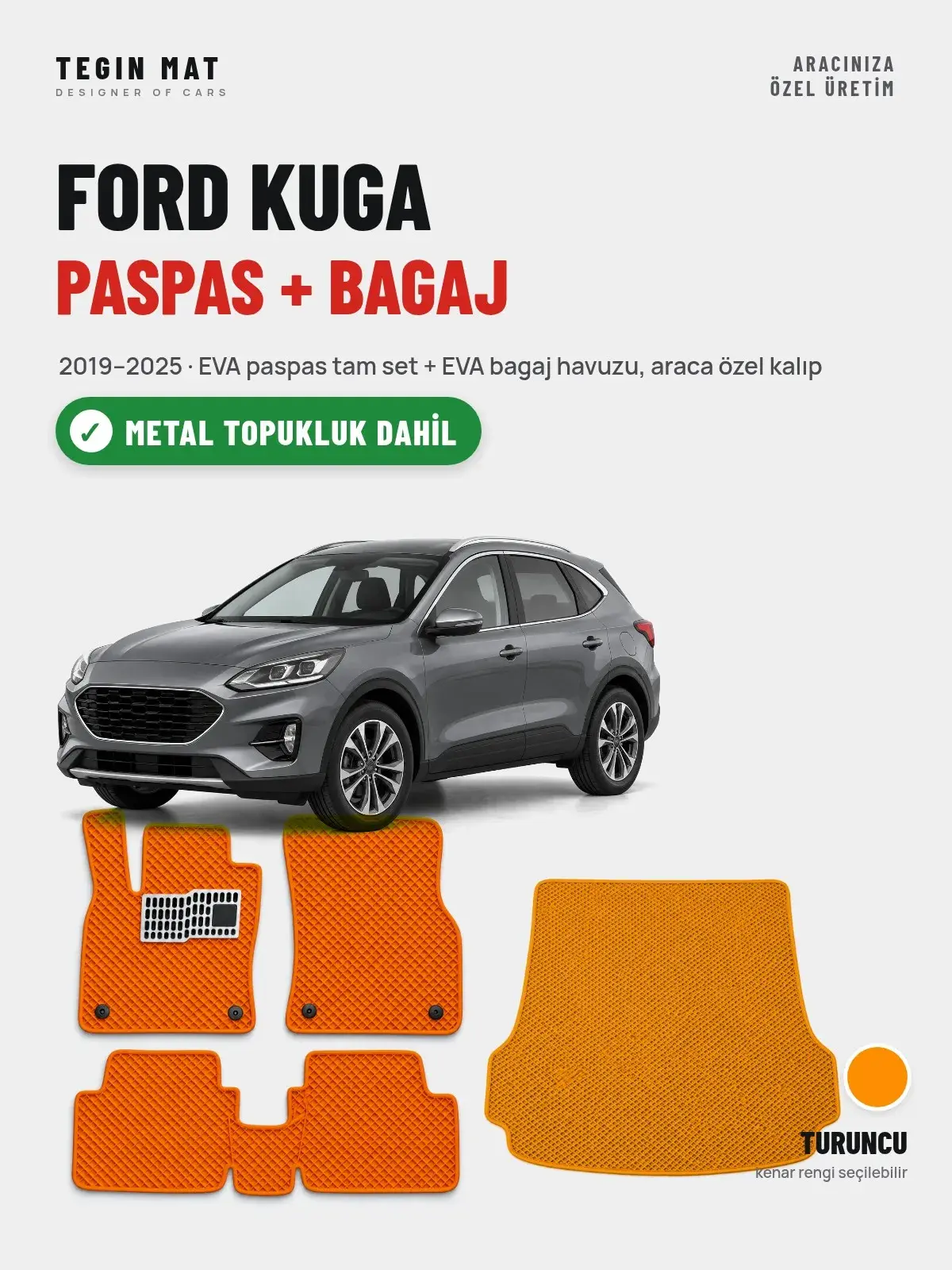 Ford Kuga EVA Paspas + Bagaj Havuzu Seti (2019–2025) Turuncu – Metal Topukluk Dahil (1)