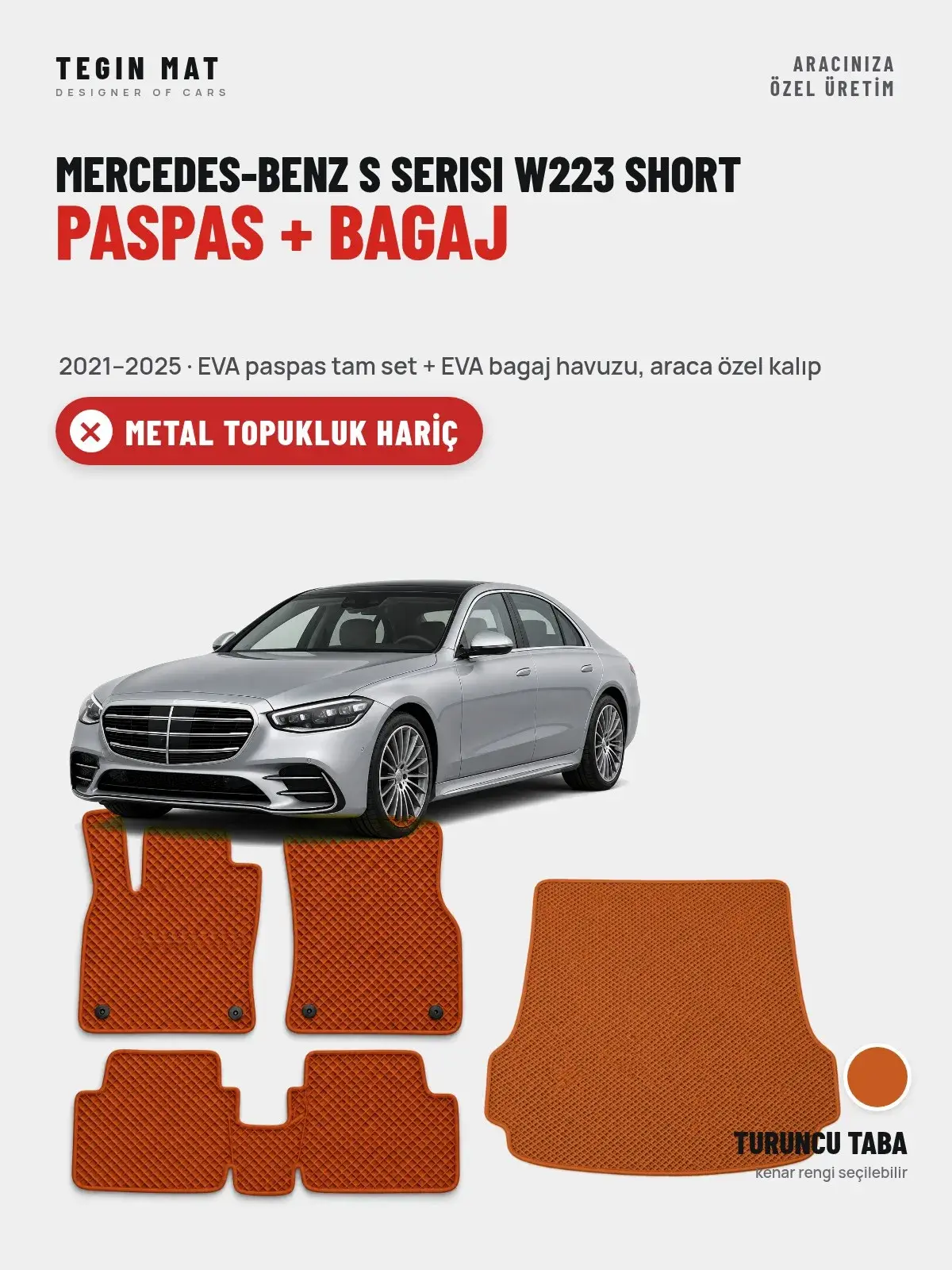 Mercedes-Benz S Serisi W223 Short EVA Paspas + Bagaj Havuzu Seti (2021–2025) Turuncu Taba – Metal Topukluk Hariç (1)