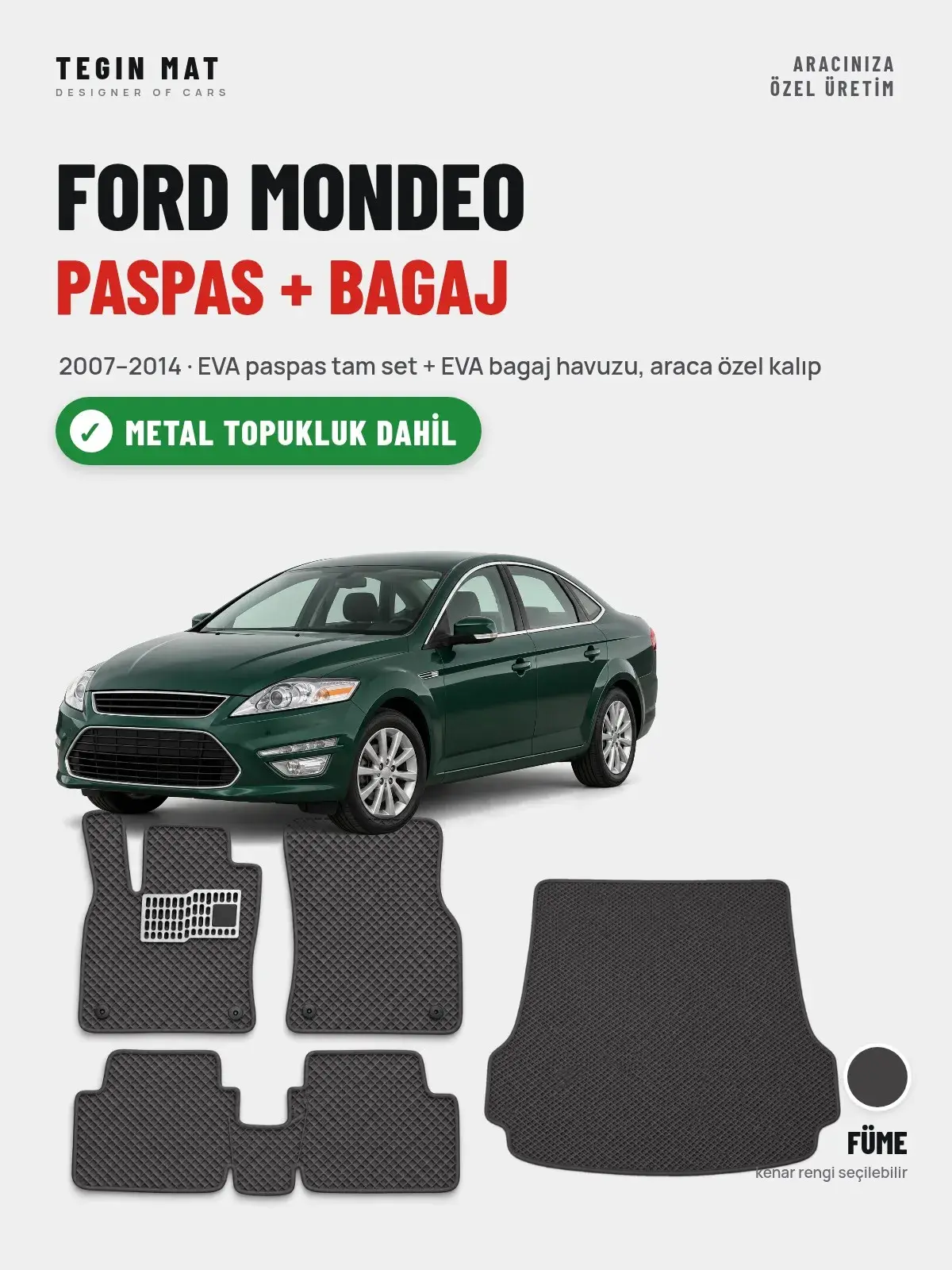 Ford Mondeo EVA Paspas + Bagaj Havuzu Seti (2007–2014) Füme – Metal Topukluk Dahil (1)