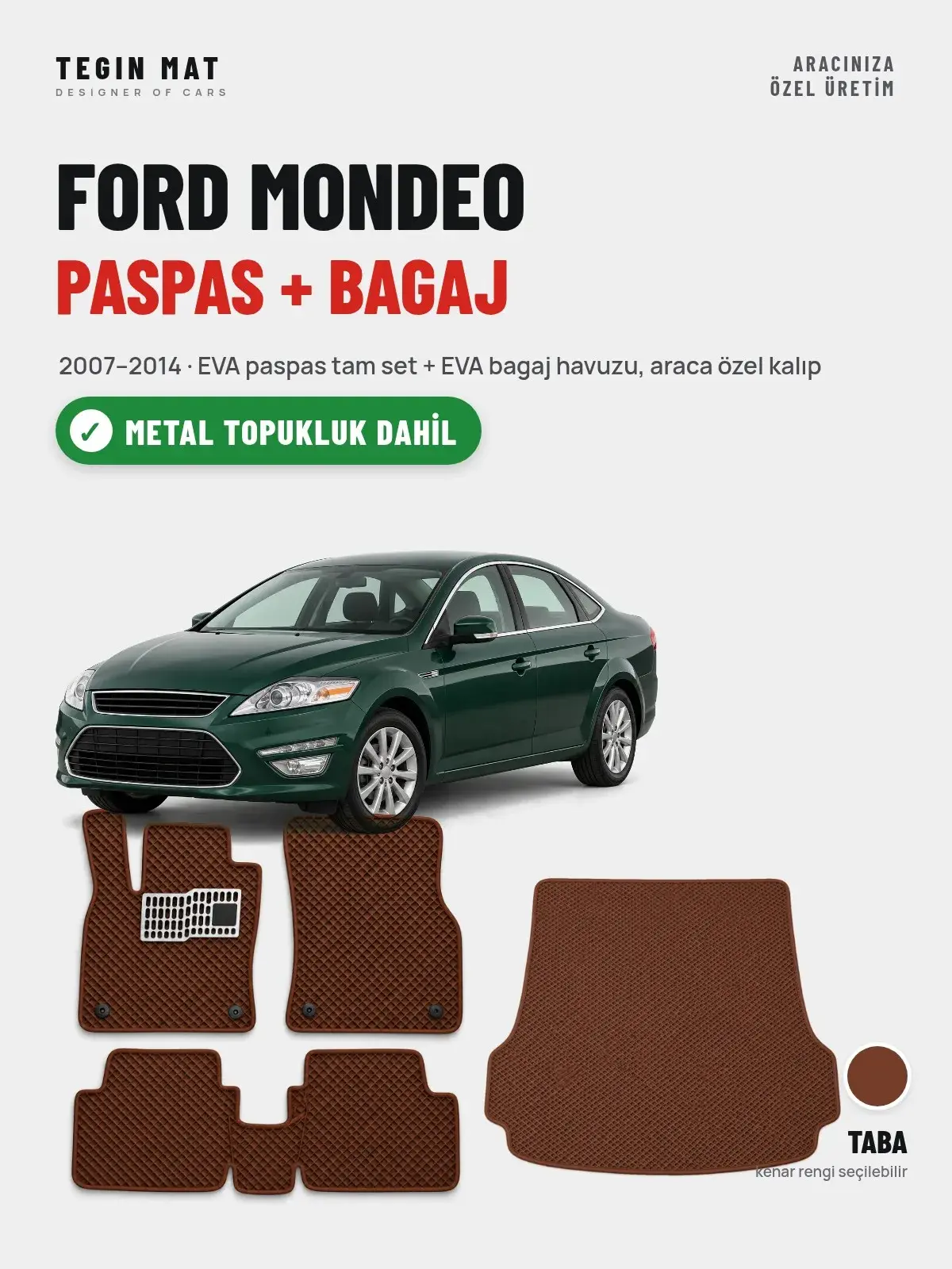 Ford Mondeo EVA Paspas + Bagaj Havuzu Seti (2007–2014) Taba – Metal Topukluk Dahil (1)