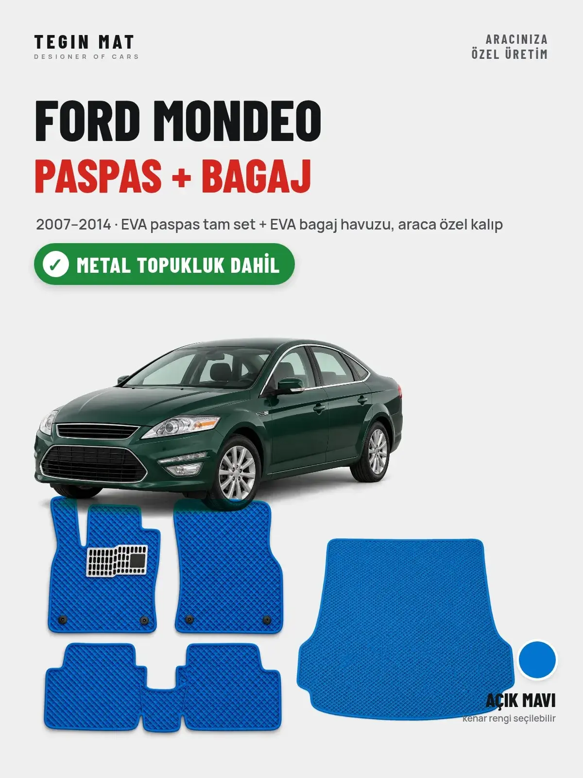 Ford Mondeo EVA Paspas + Bagaj Havuzu Seti (2007–2014) Açık Mavi – Metal Topukluk Dahil (1)