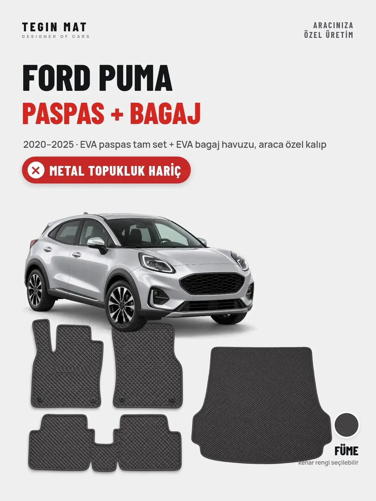 Ford Puma EVA Paspas + Bagaj Havuzu Seti (2020–2025) Füme – Metal Topukluk Hariç (1)