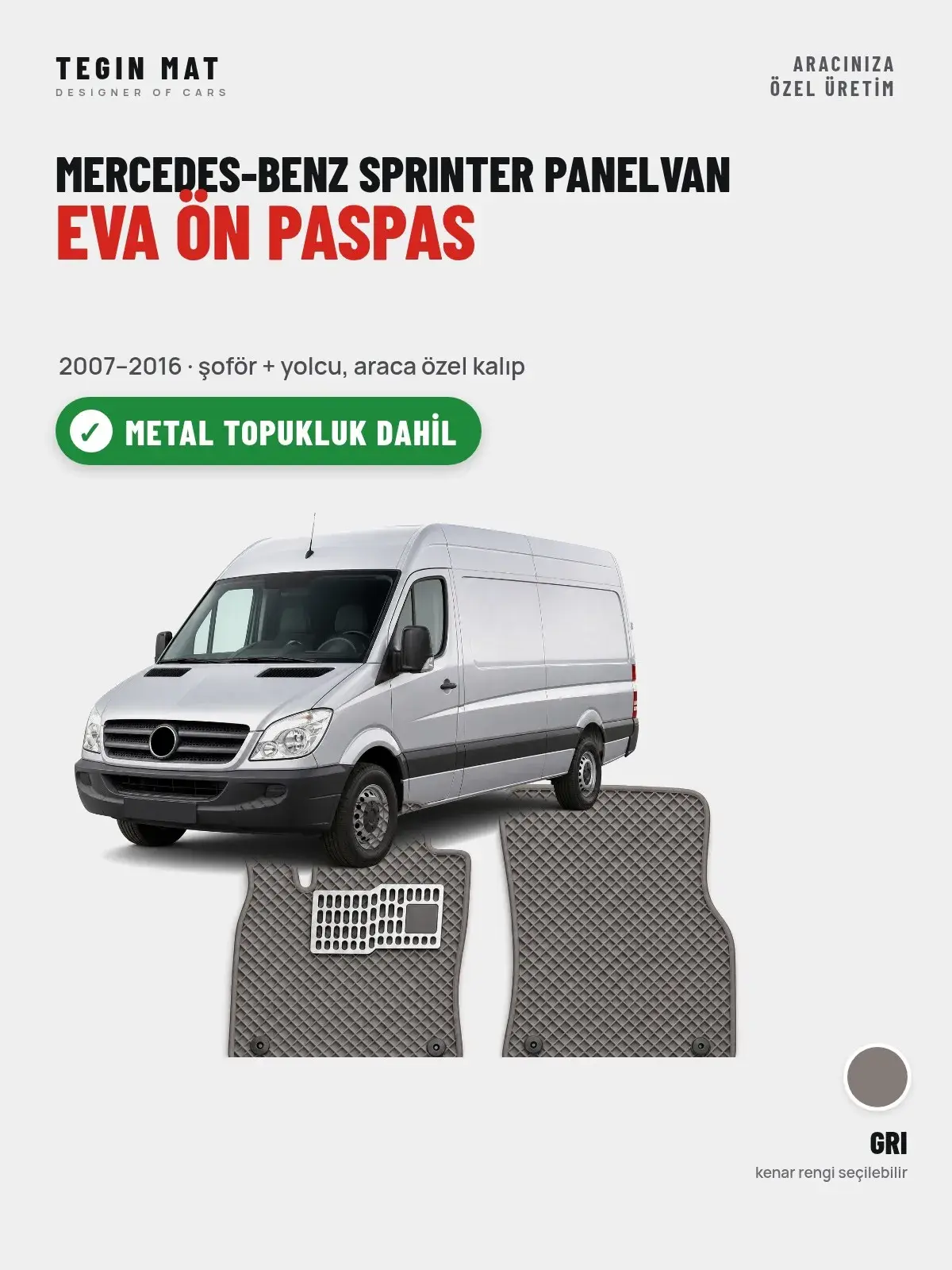 Mercedes-Benz Sprinter Panelvan EVA Ön Paspas (2007–2016) Gri – Metal Topukluk Dahil (1)