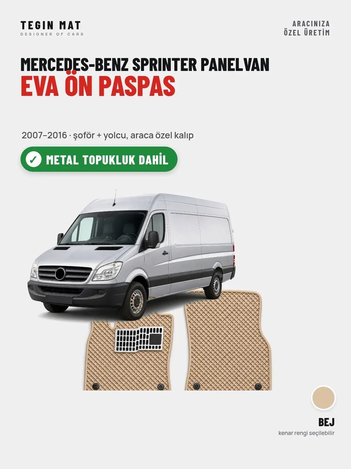 Mercedes-Benz Sprinter Panelvan EVA Ön Paspas (2007–2016) Bej – Metal Topukluk Dahil (1)