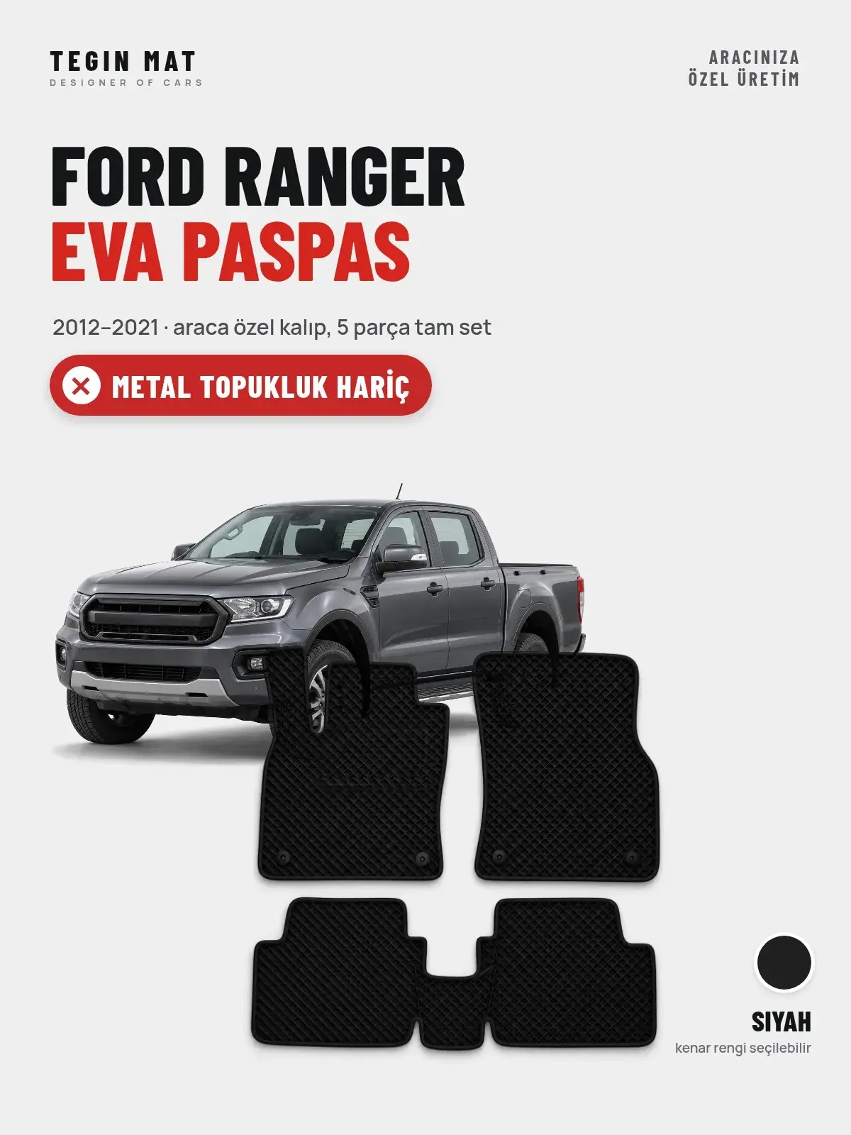Ford Ranger EVA Oto Paspas Tam Set (2012–2021) Siyah – Metal Topukluk Hariç (1)