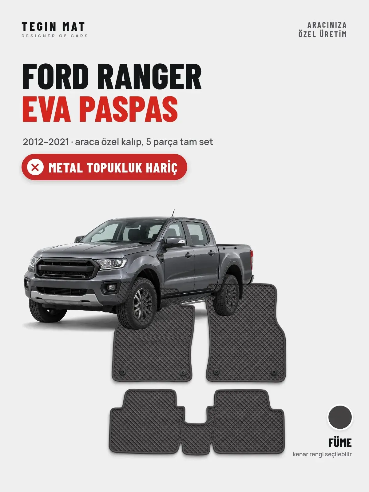 Ford Ranger EVA Oto Paspas Tam Set (2012–2021) Füme – Metal Topukluk Hariç (1)
