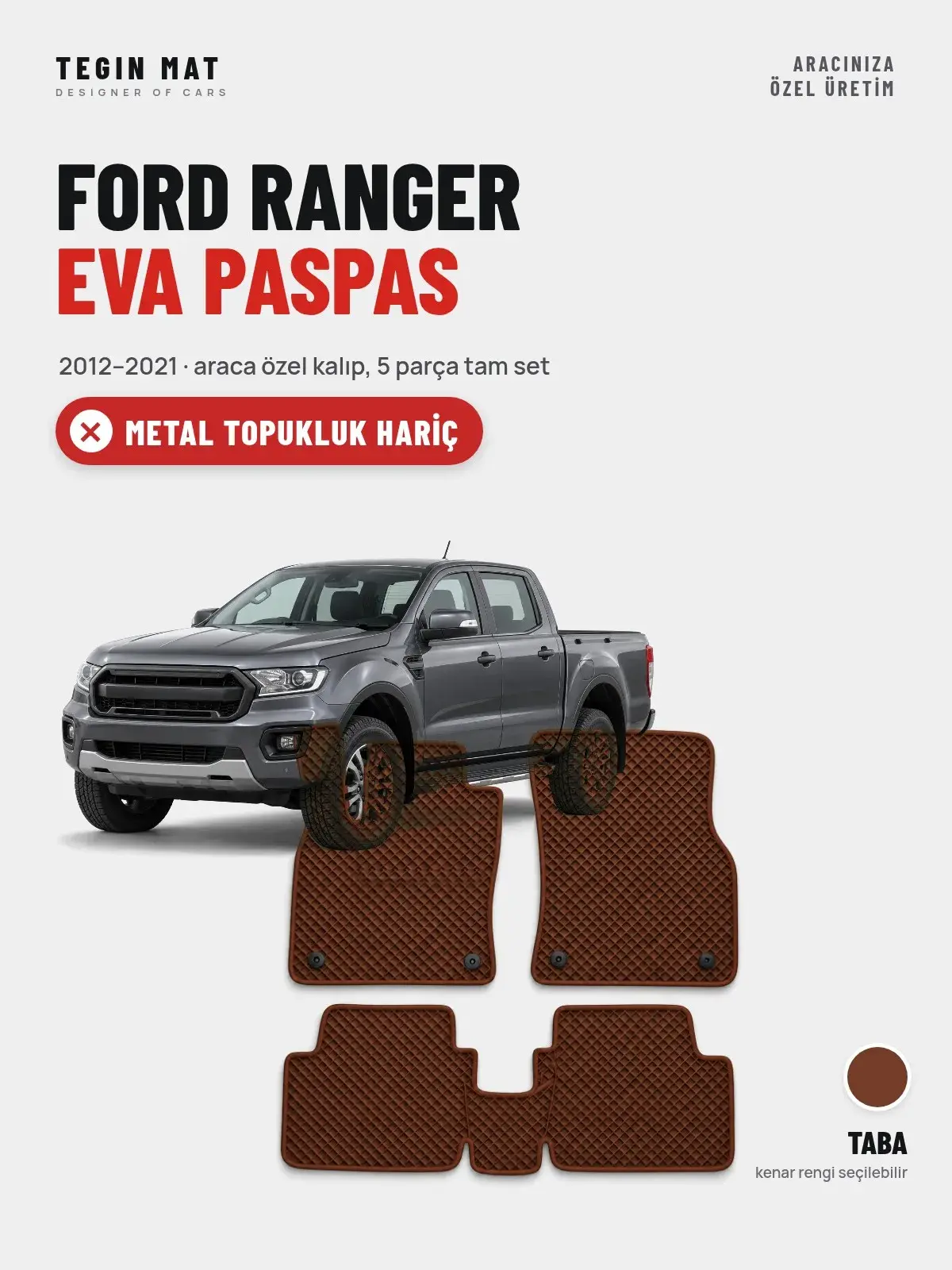 Ford Ranger EVA Oto Paspas Tam Set (2012–2021) Taba – Metal Topukluk Hariç (1)