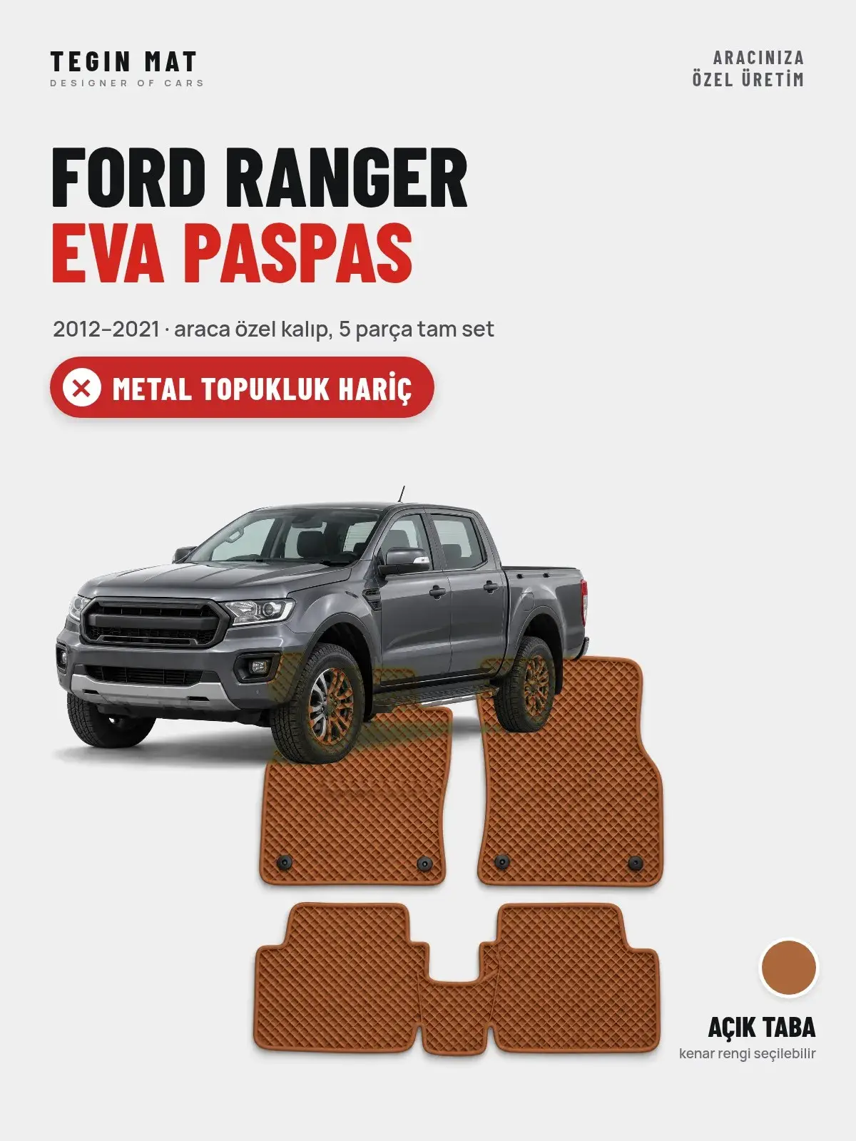 Ford Ranger EVA Oto Paspas Tam Set (2012–2021) Açık Taba – Metal Topukluk Hariç (1)