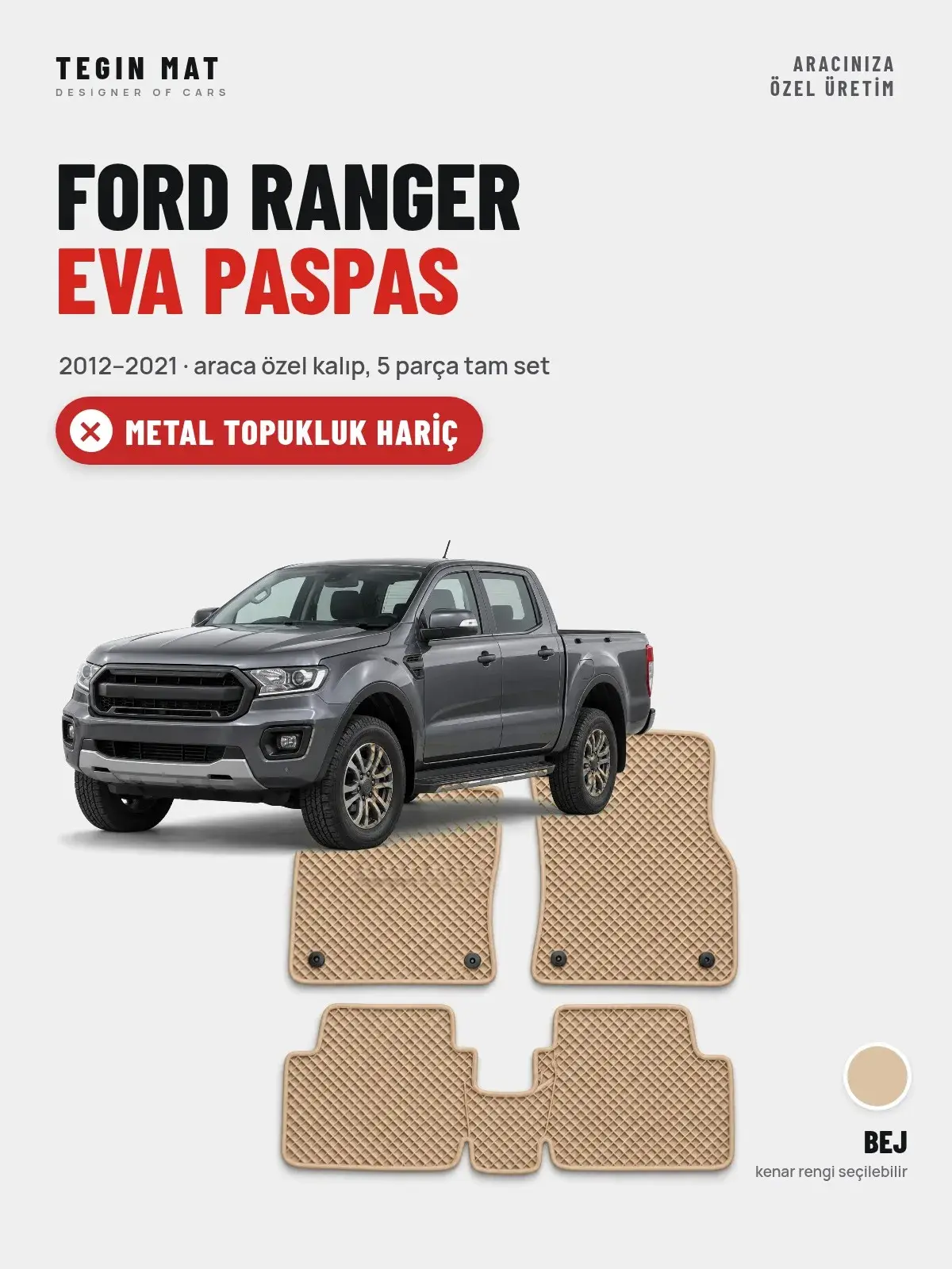 Ford Ranger EVA Oto Paspas Tam Set (2012–2021) Bej – Metal Topukluk Hariç (1)
