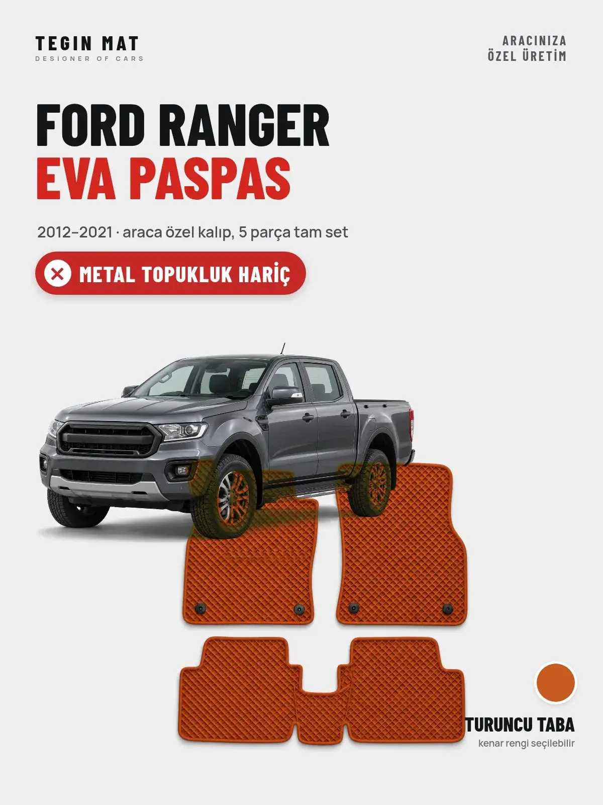 Ford Ranger EVA Oto Paspas Tam Set (2012–2021) Turuncu Taba – Metal Topukluk Hariç (1)