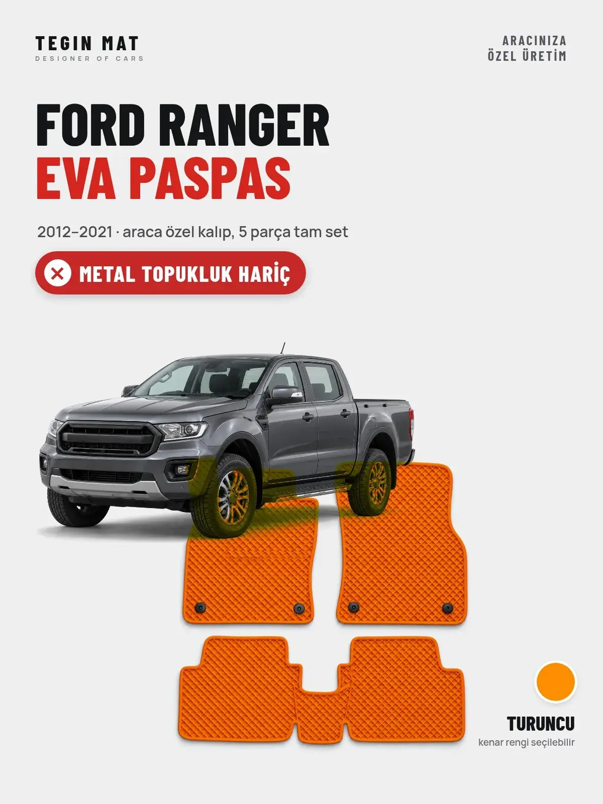 Ford Ranger EVA Oto Paspas Tam Set (2012–2021) Turuncu – Metal Topukluk Hariç (1)