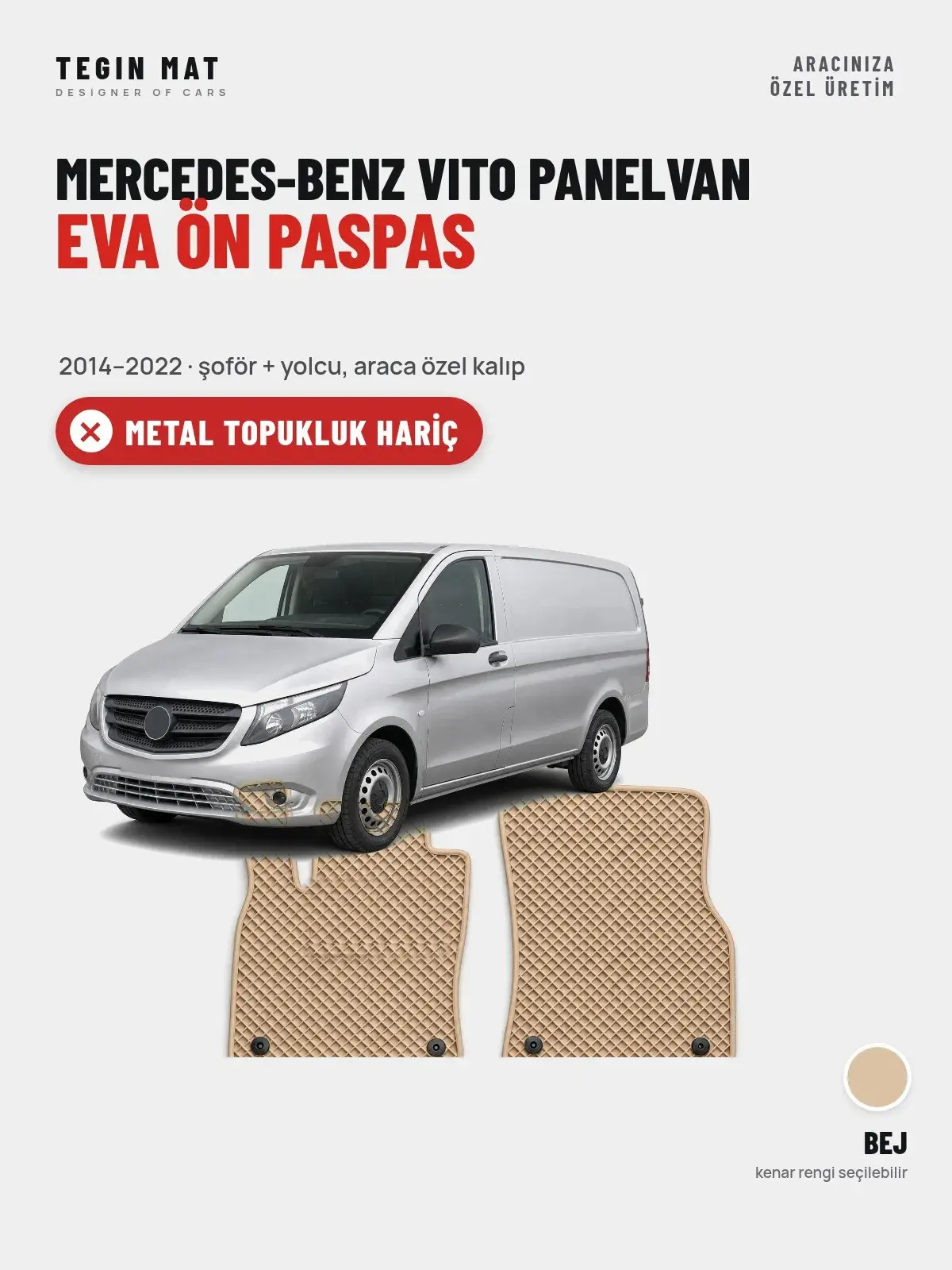 Mercedes-Benz Vito Panelvan EVA Ön Paspas (2014–2022) Bej – Metal Topukluk Hariç (1)