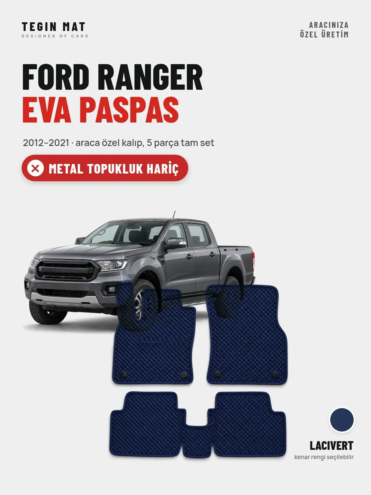 Ford Ranger EVA Oto Paspas Tam Set (2012–2021) Lacivert – Metal Topukluk Hariç (1)