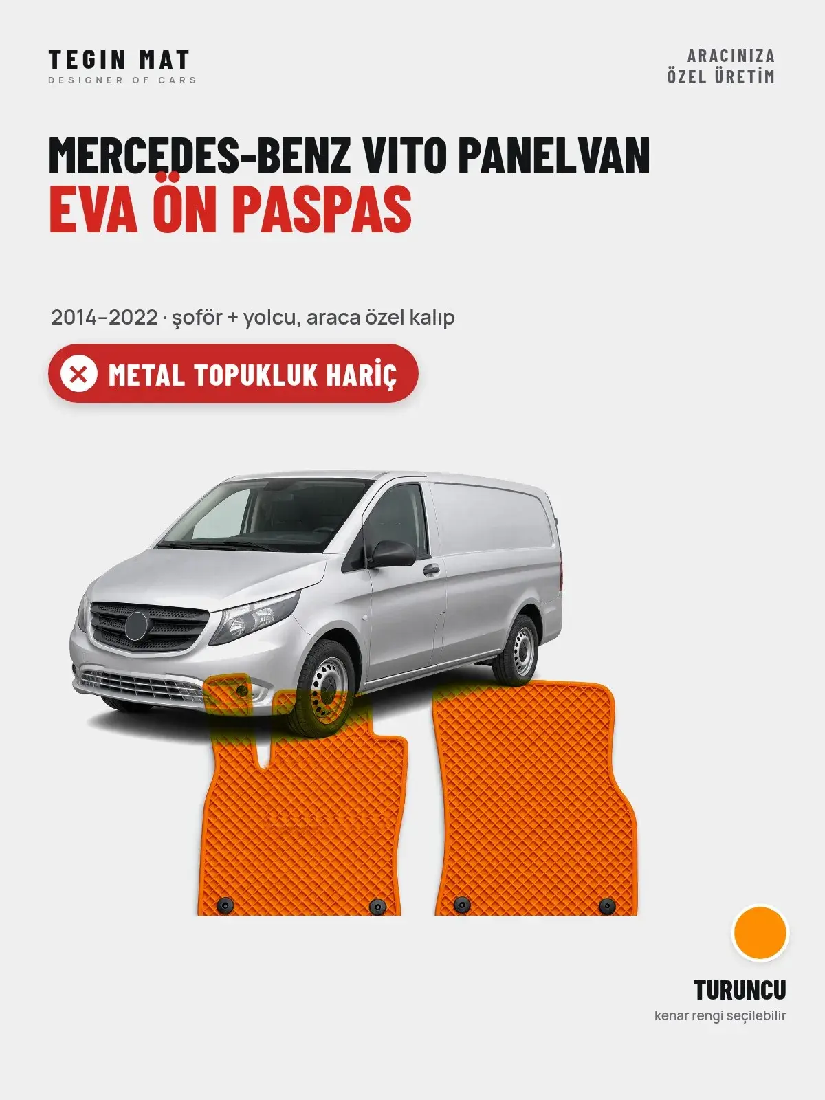 Mercedes-Benz Vito Panelvan EVA Ön Paspas (2014–2022) Turuncu – Metal Topukluk Hariç (1)