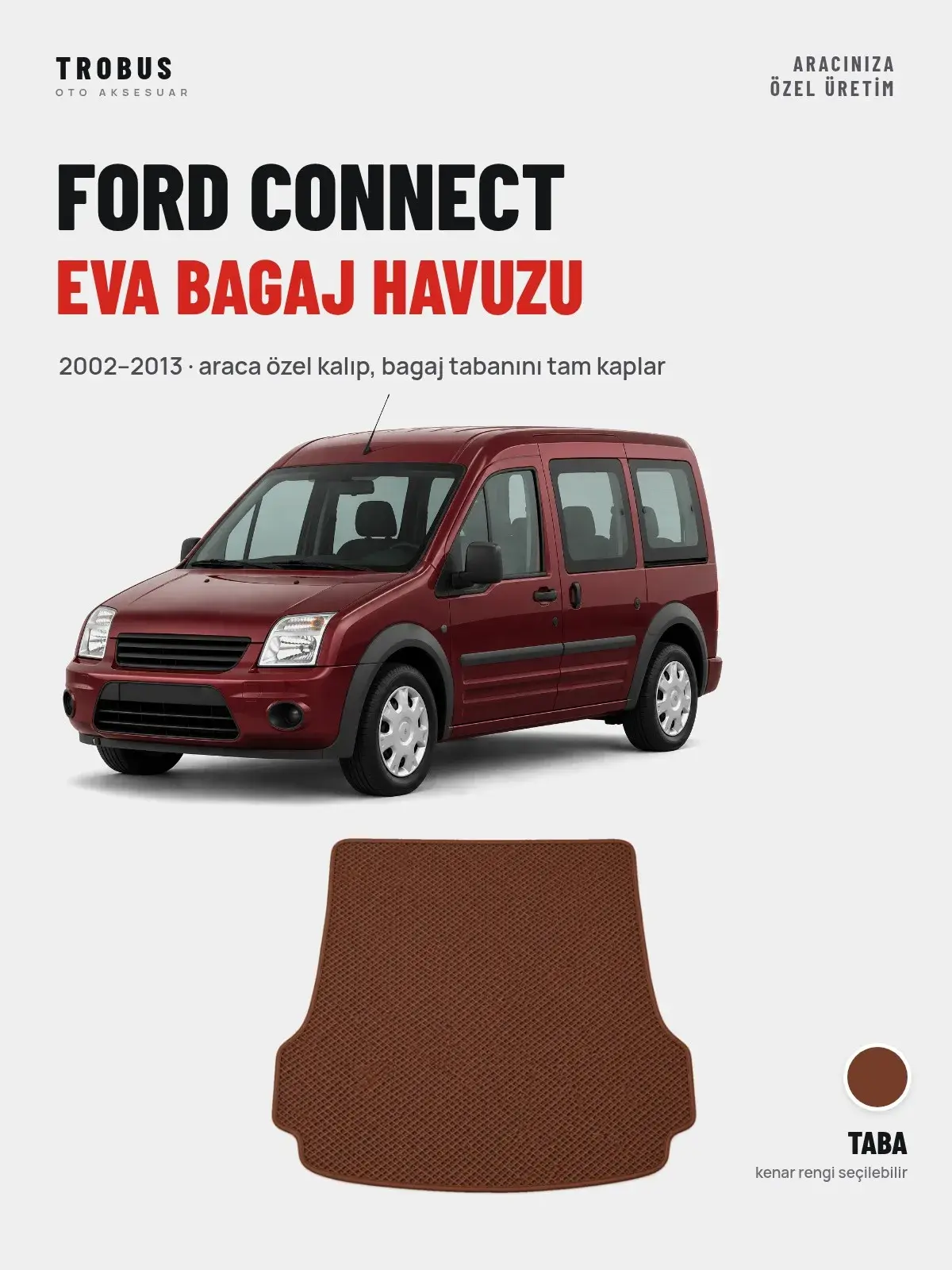 Ford Connect EVA Bagaj Havuzu (2002–2013) Taba – Araca Özel Kalıp (1)