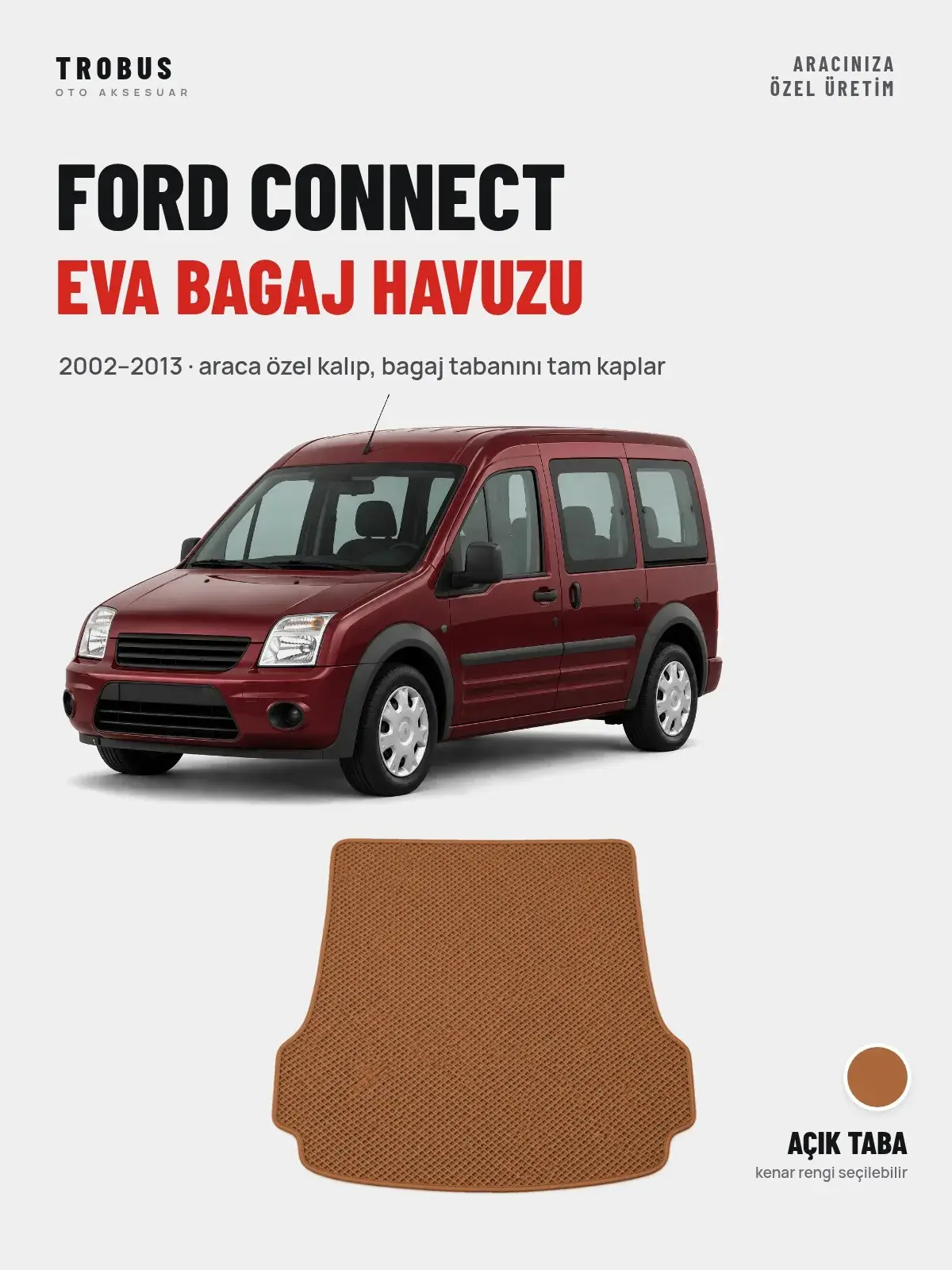 Ford Connect EVA Bagaj Havuzu (2002–2013) Açık Taba – Araca Özel Kalıp (1)