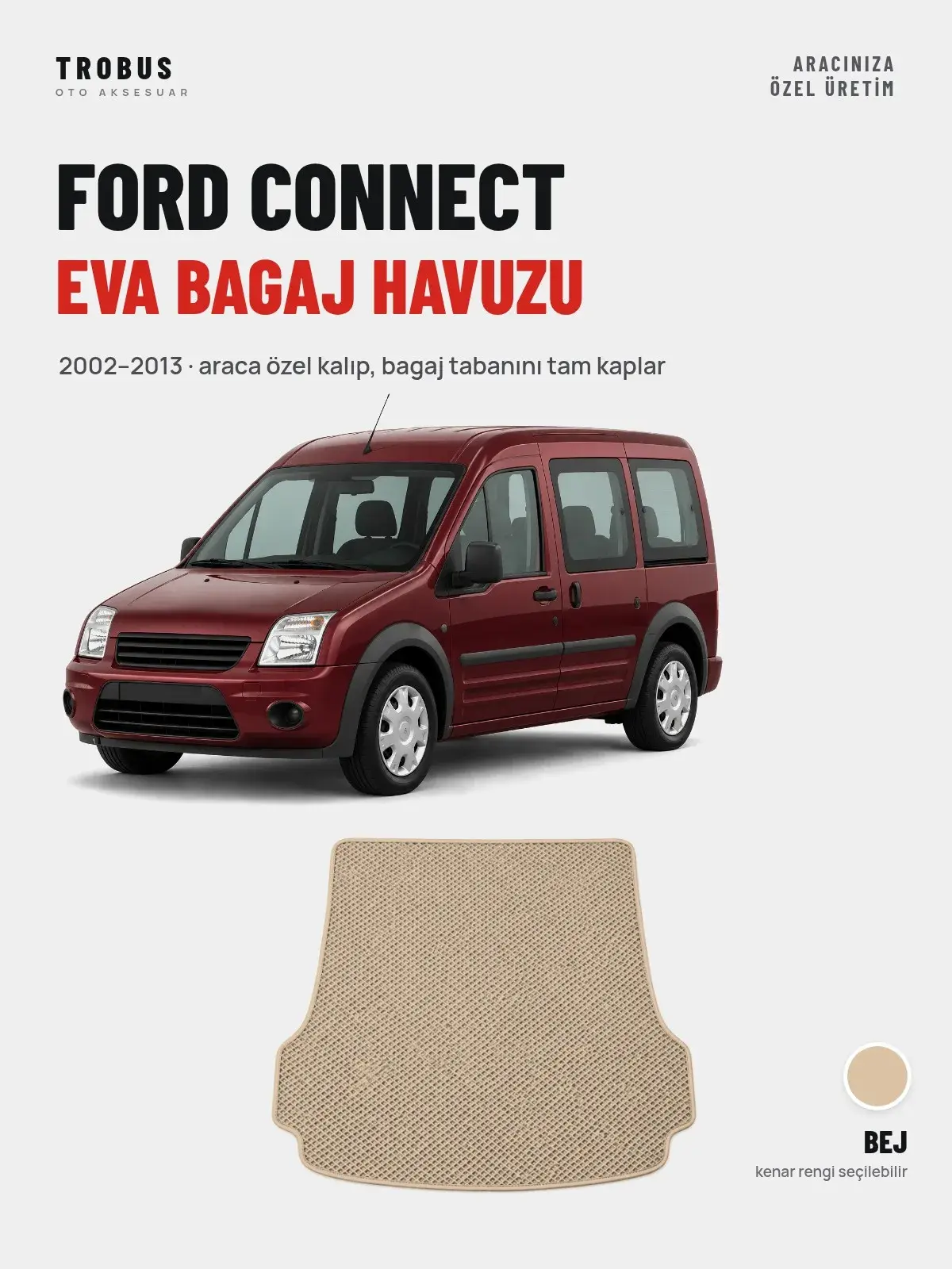 Ford Connect EVA Bagaj Havuzu (2002–2013) Bej – Araca Özel Kalıp (1)