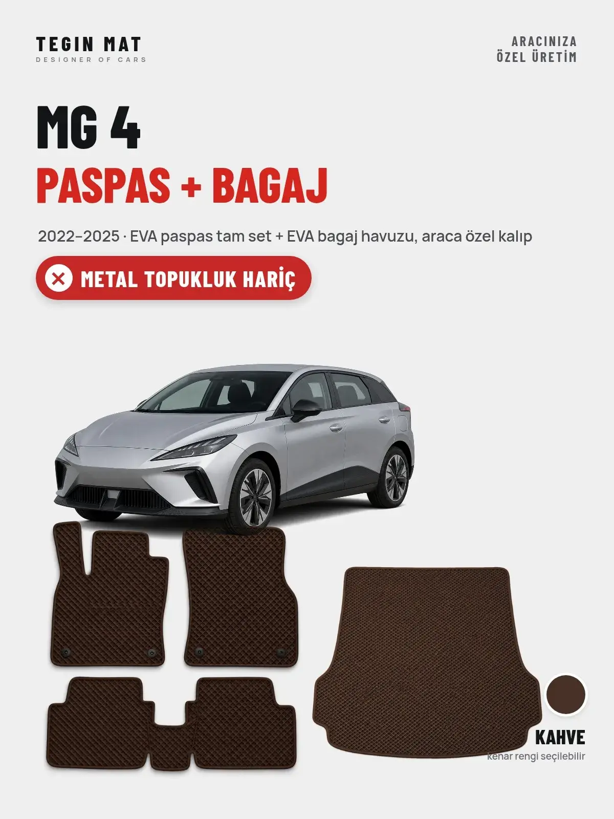 MG 4 EVA Paspas + Bagaj Havuzu Seti (2022–2025) Kahve – Metal Topukluk Hariç (1)