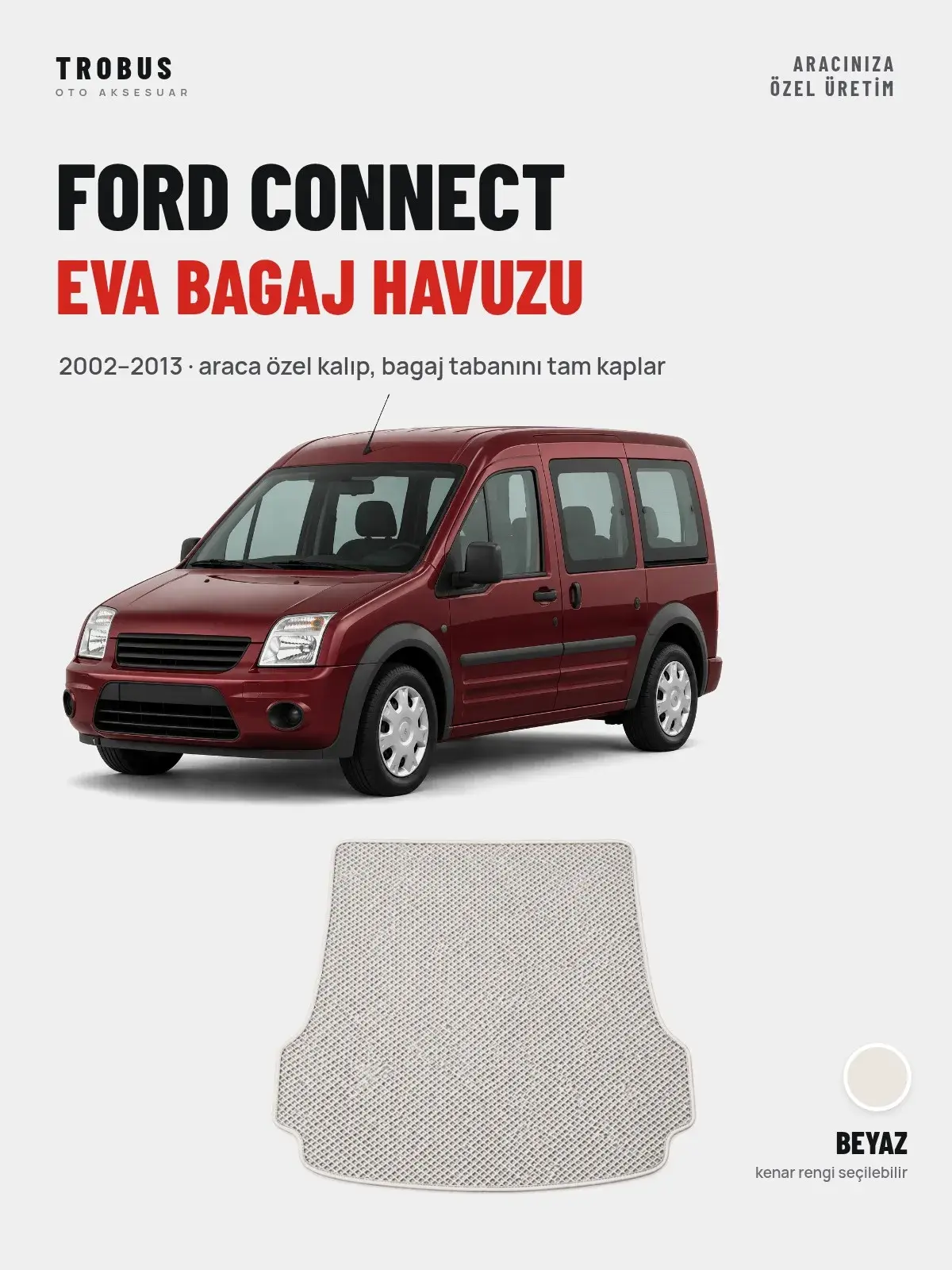 Ford Connect EVA Bagaj Havuzu (2002–2013) Beyaz – Araca Özel Kalıp (1)