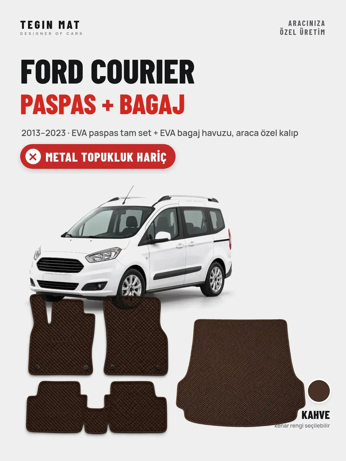 Ford Courier EVA Paspas + Bagaj Havuzu Seti (2013–2023) Kahve – Metal Topukluk Hariç (1)