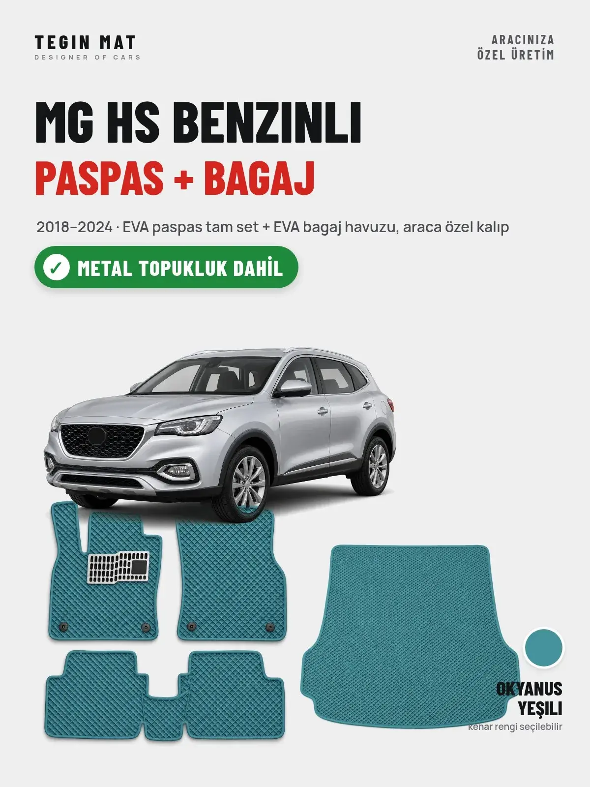 MG Hs Benzinli EVA Paspas + Bagaj Havuzu Seti (2018–2024) Okyanus Yeşili – Metal Topukluk Dahil (1)