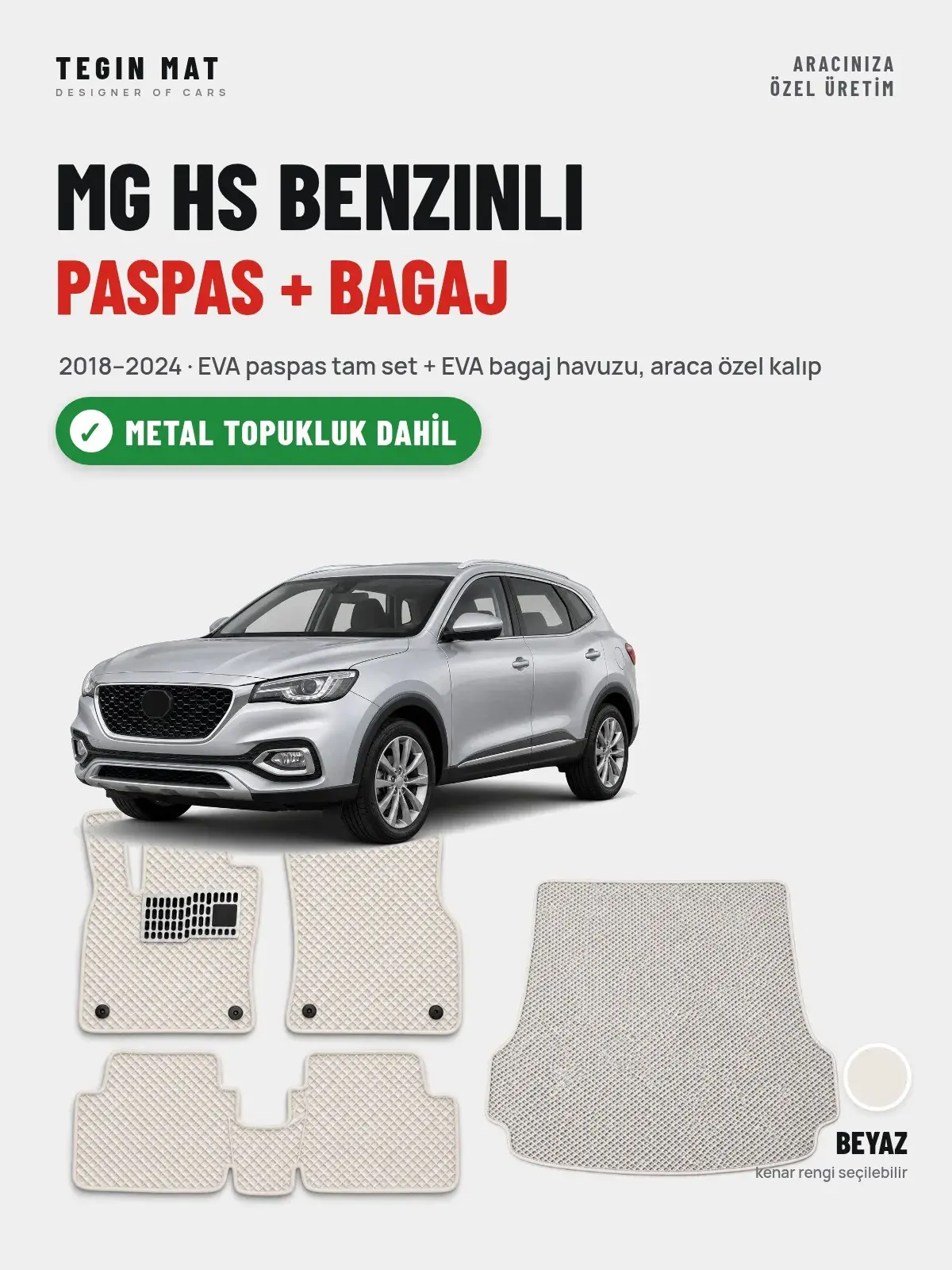 MG Hs Benzinli EVA Paspas + Bagaj Havuzu Seti (2018–2024) Beyaz – Metal Topukluk Dahil (1)