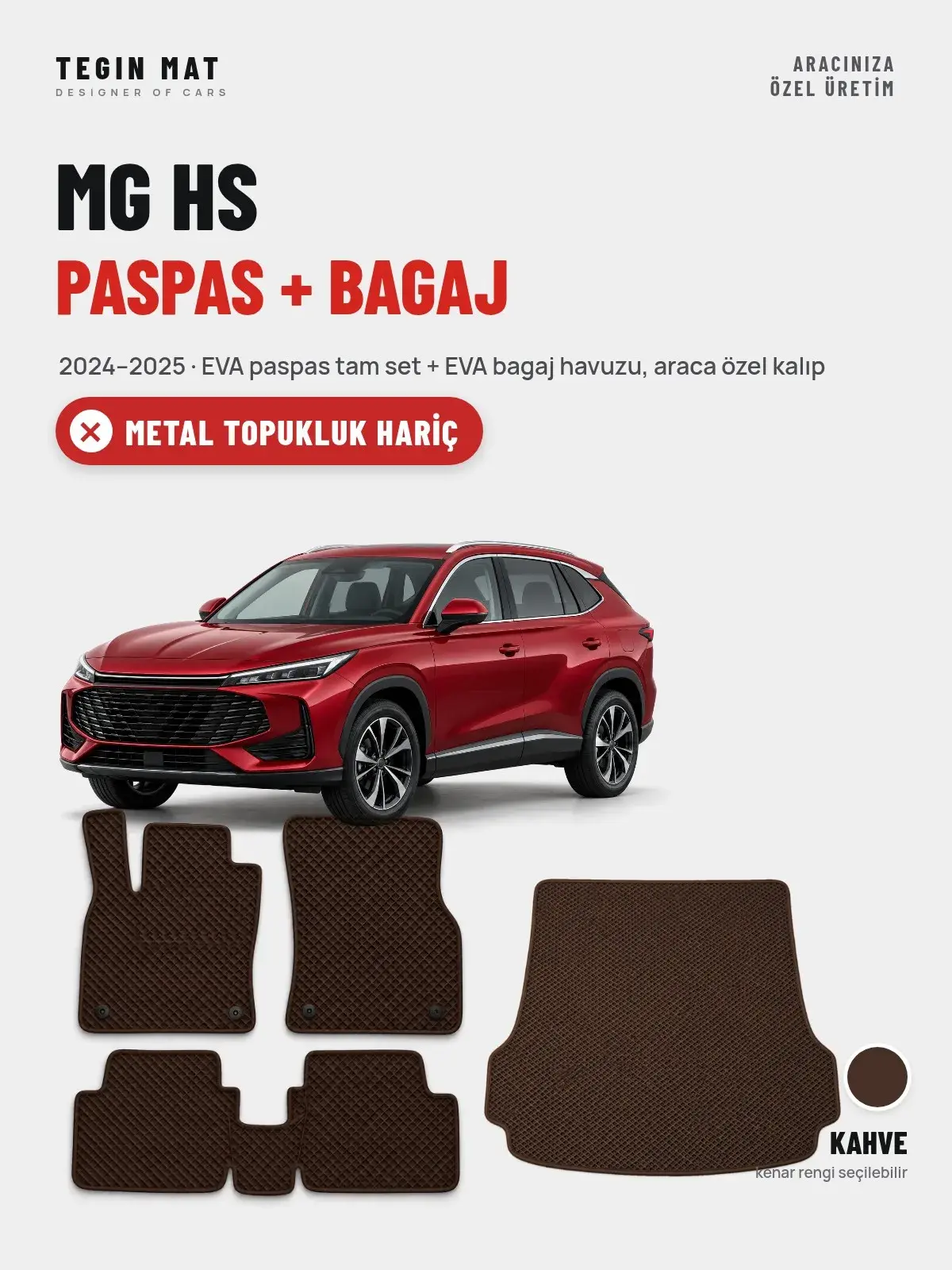 MG HS EVA Paspas + Bagaj Havuzu Seti (2024–2025) Kahve – Metal Topukluk Hariç (1)