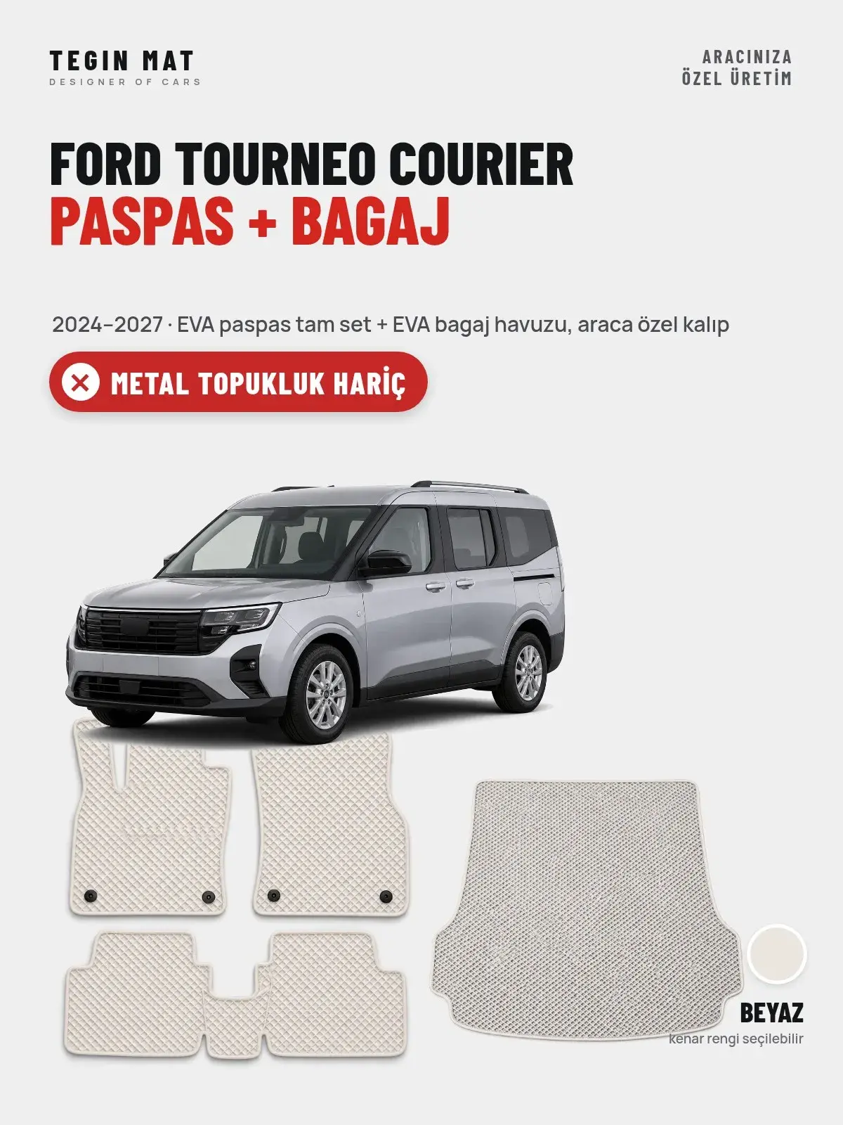 Ford Tourneo Courier EVA Paspas + Bagaj Havuzu Seti (2024–2027) Beyaz – Metal Topukluk Hariç (1)