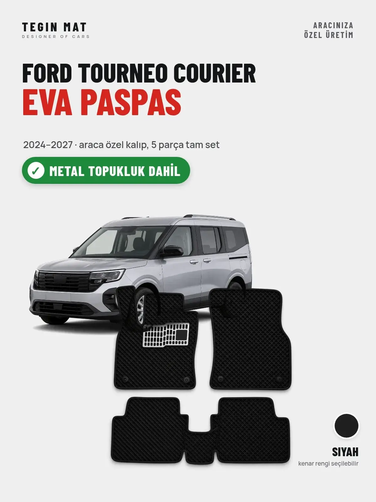 Ford Tourneo Courier EVA Oto Paspas Tam Set (2024–2027) Siyah – Metal Topukluk Dahil (1)