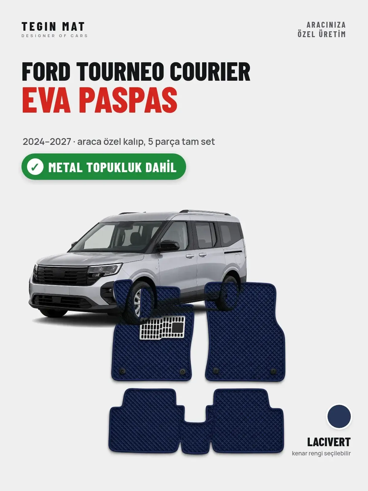 Ford Tourneo Courier EVA Oto Paspas Tam Set (2024–2027) Lacivert – Metal Topukluk Dahil (1)