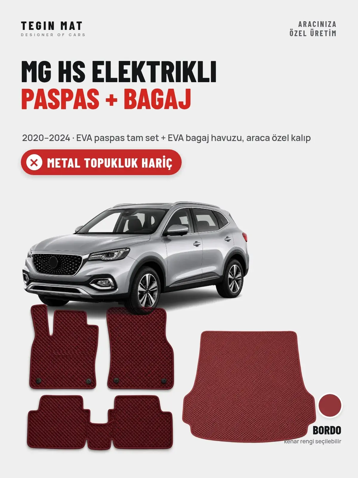 MG Hs Elektrikli EVA Paspas + Bagaj Havuzu Seti (2020–2024) Bordo – Metal Topukluk Hariç (1)