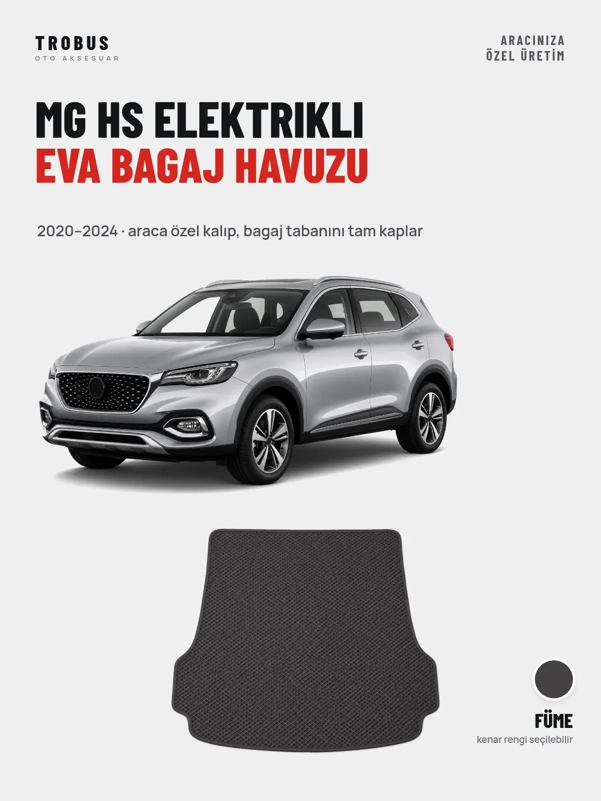 MG Hs Elektrikli EVA Bagaj Havuzu (2020–2024) Füme – Araca Özel Kalıp (1)