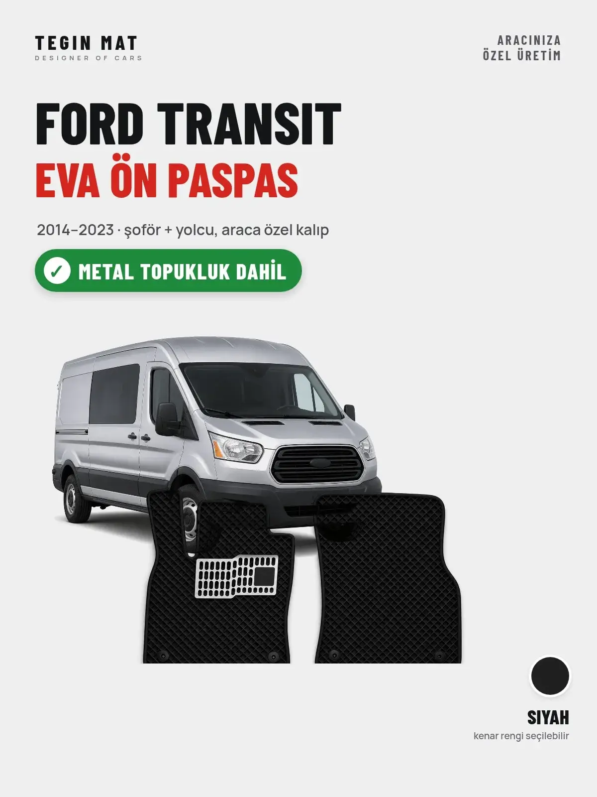 Ford Transit EVA Ön Paspas (2014–2023) Siyah – Metal Topukluk Dahil (1)