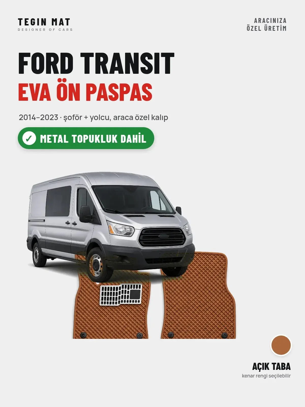 Ford Transit EVA Ön Paspas (2014–2023) Açık Taba – Metal Topukluk Dahil (1)