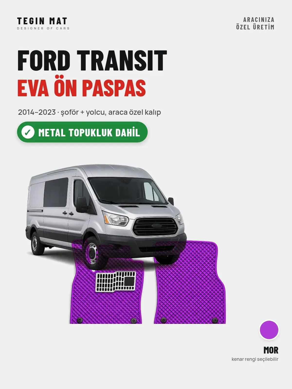 Ford Transit EVA Ön Paspas (2014–2023) Mor – Metal Topukluk Dahil (1)