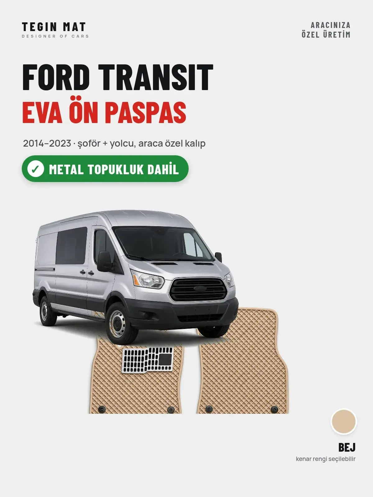 Ford Transit EVA Ön Paspas (2014–2023) Bej – Metal Topukluk Dahil (1)